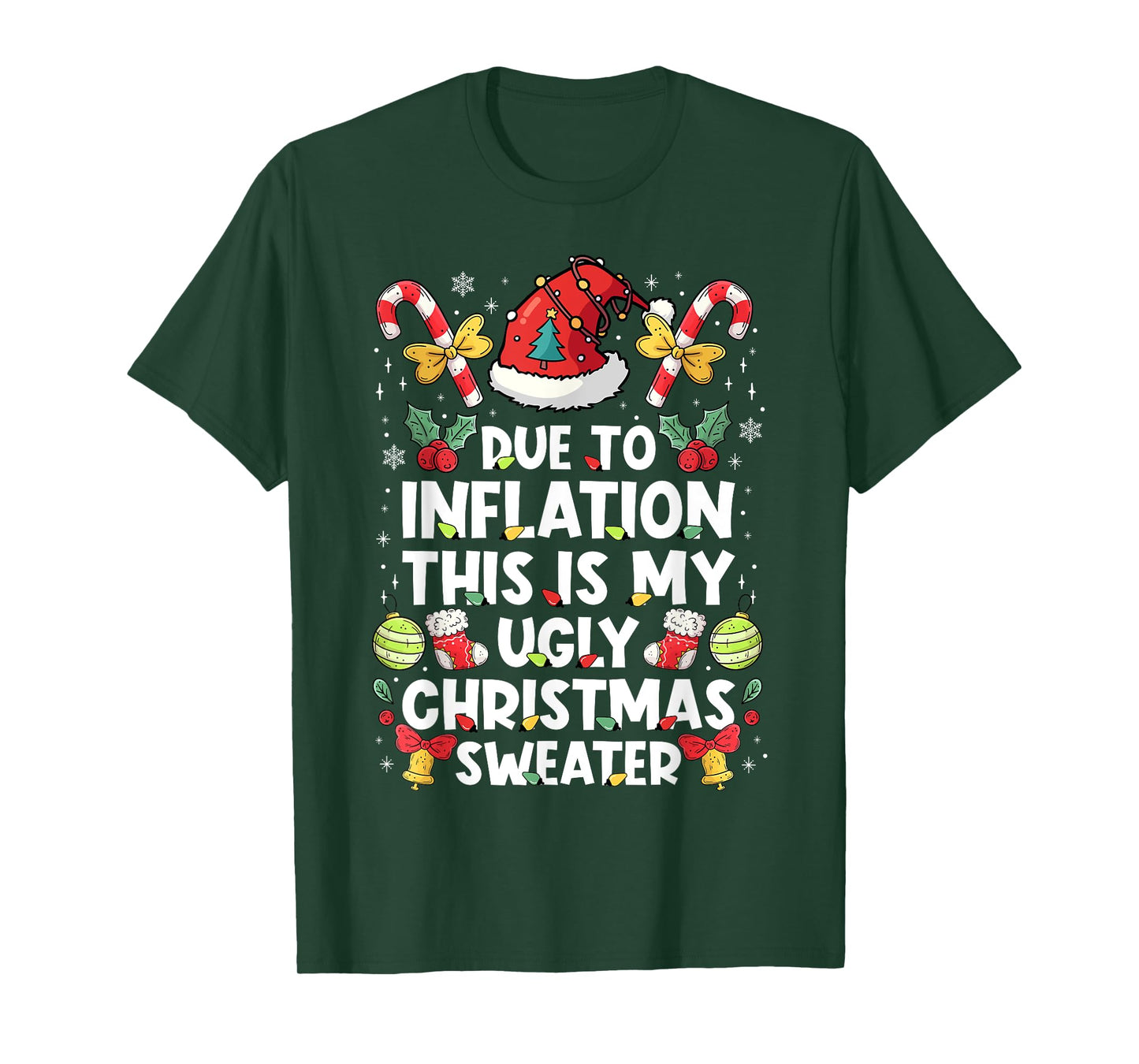 Due To Inflation This Is My Ugly Sweater For Christmas Funny T-Shirt