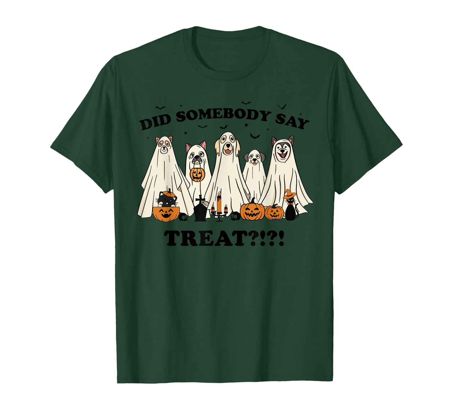 Did Somebody Say Treat Ghost Dogs Lovers Halloween Costume T-Shirt