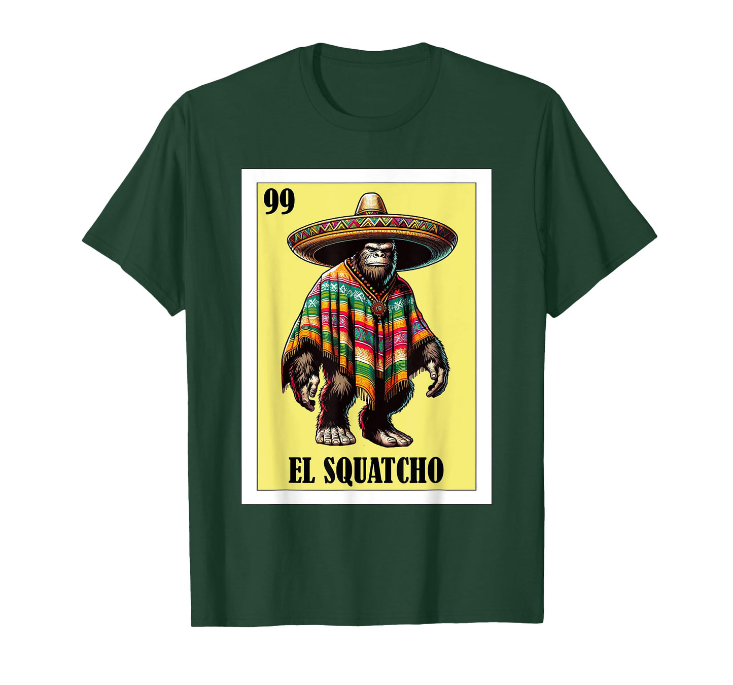 Funny Mexican Bigfoot Design - El Squatcho T-Shirt
