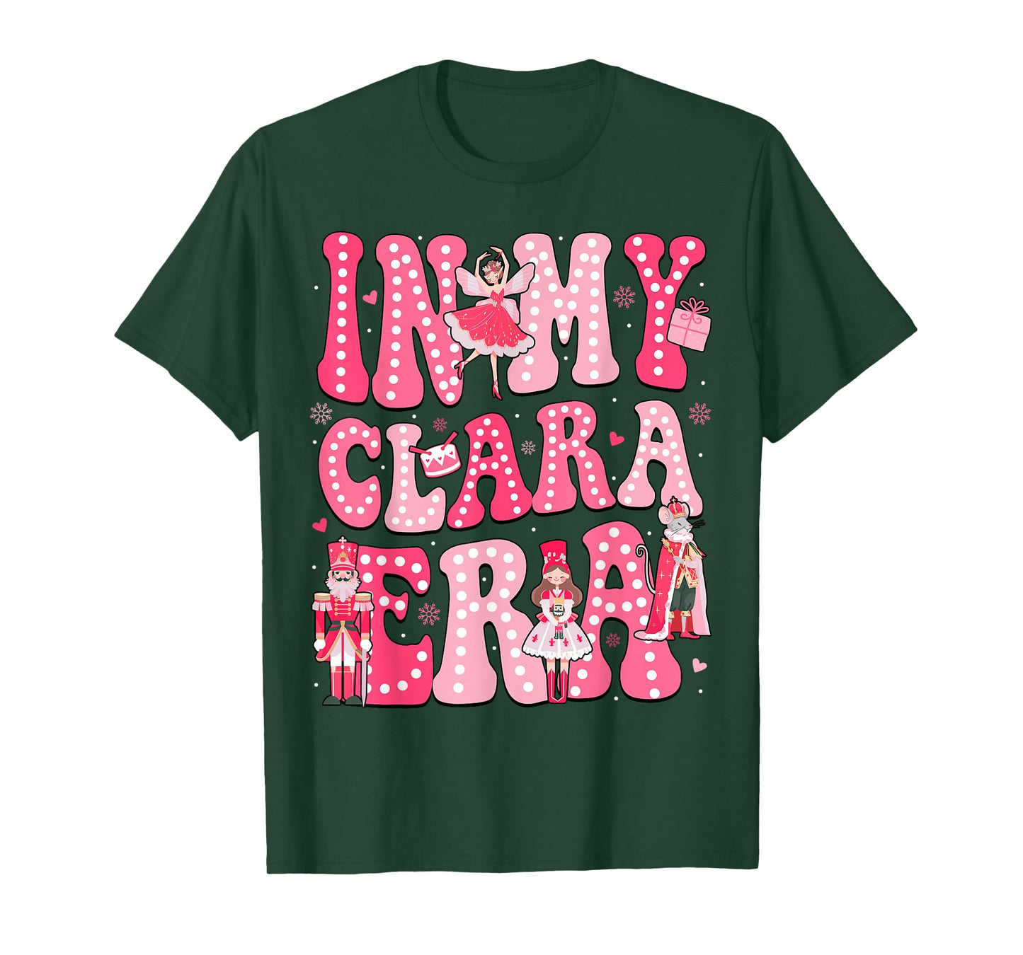 In My Clara Era Pink Nutcracker Squad Pink Christmas Women T-Shirt
