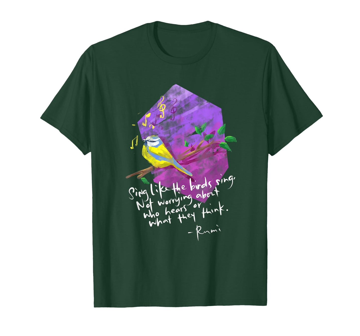Sing Like The Birds Sing - Inspirational Rumi Quote T-Shirt