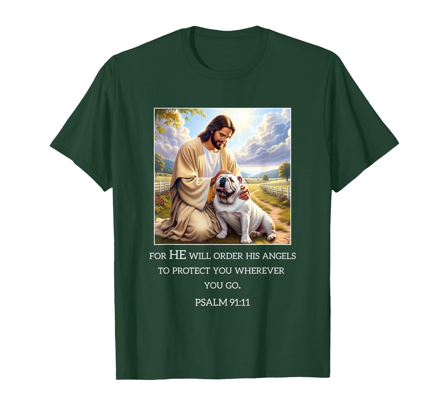 Jesus with Dogs Psalm 99 11- Jesus and a Bulldog T-Shirt