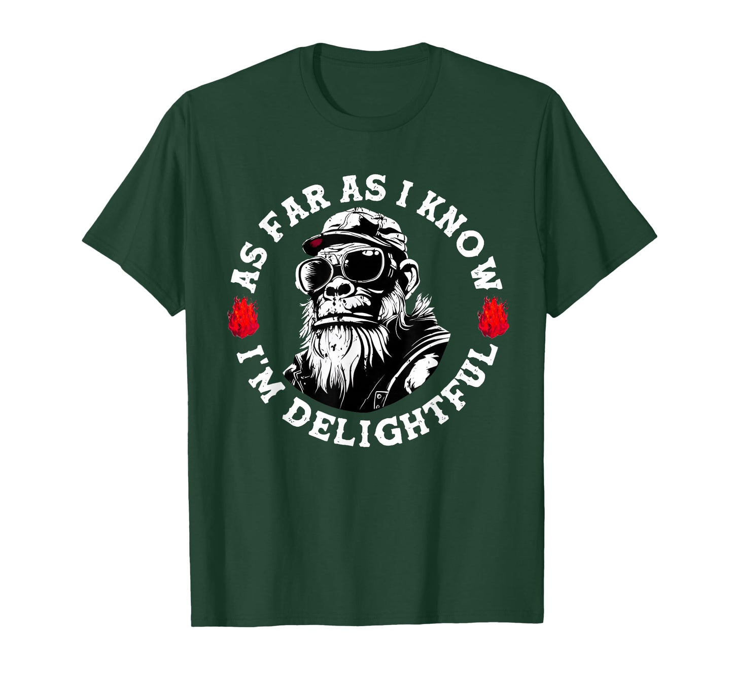 As Far As I Know I'm Delightful Funny Monkey Saying Quote T-Shirt