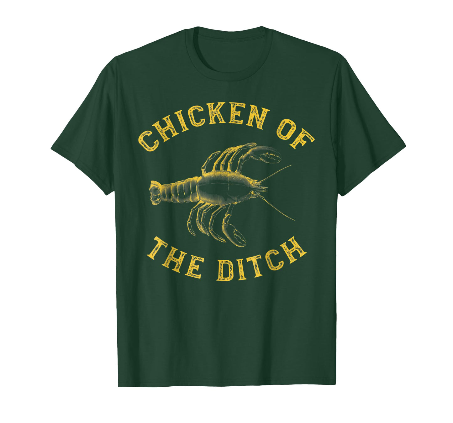 Crawfish Chicken Ditch Retro Cajun Food Gift Shirt T-Shirt