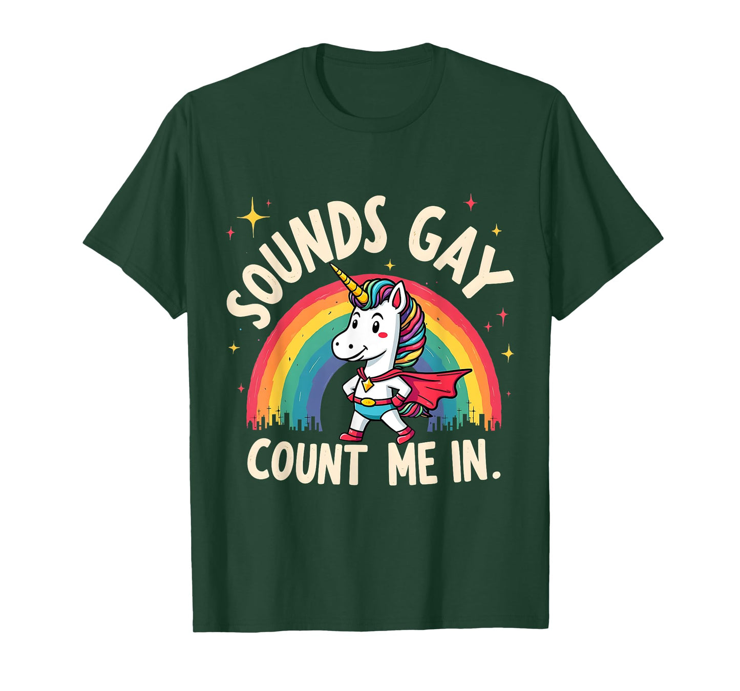 Funny Sounds Gay Count Me In Funny Pride Unicorn Apparel T-Shirt