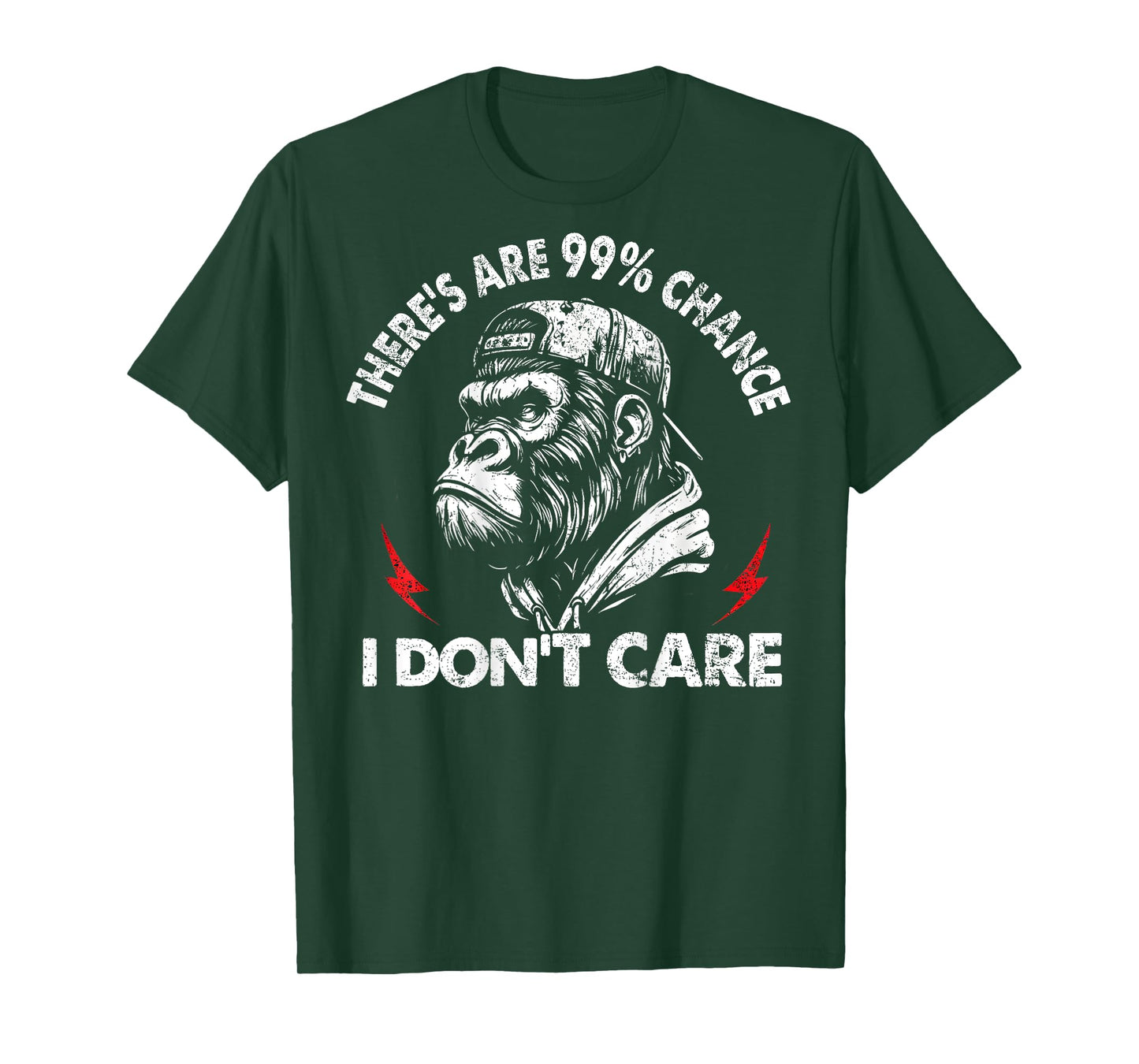 Funny Monkey There's A 99% Chance I Don't Care (On Back) T-Shirt