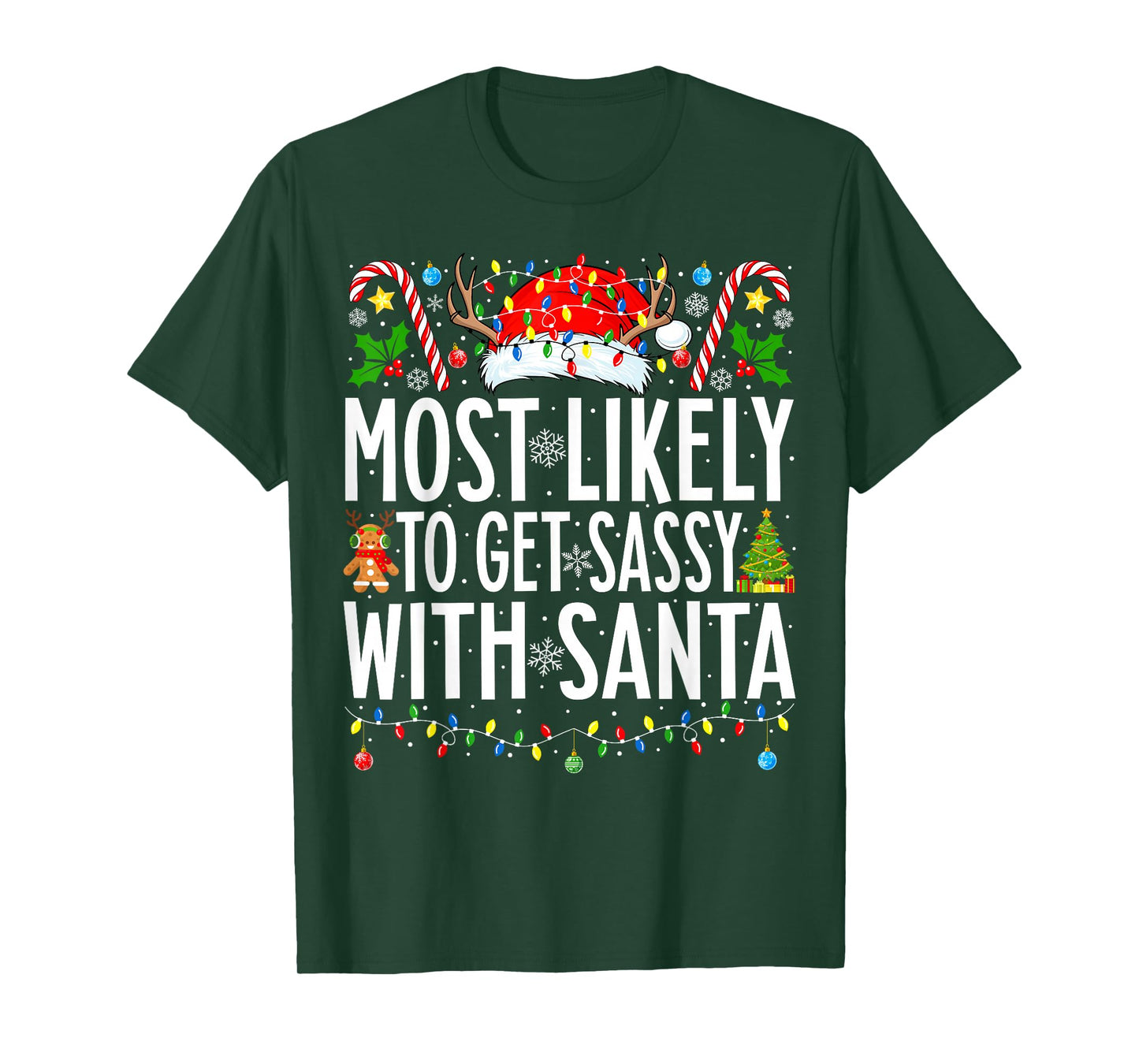 Most Likely To Get Sassy With Santa Xmas Family Christmas T-Shirt