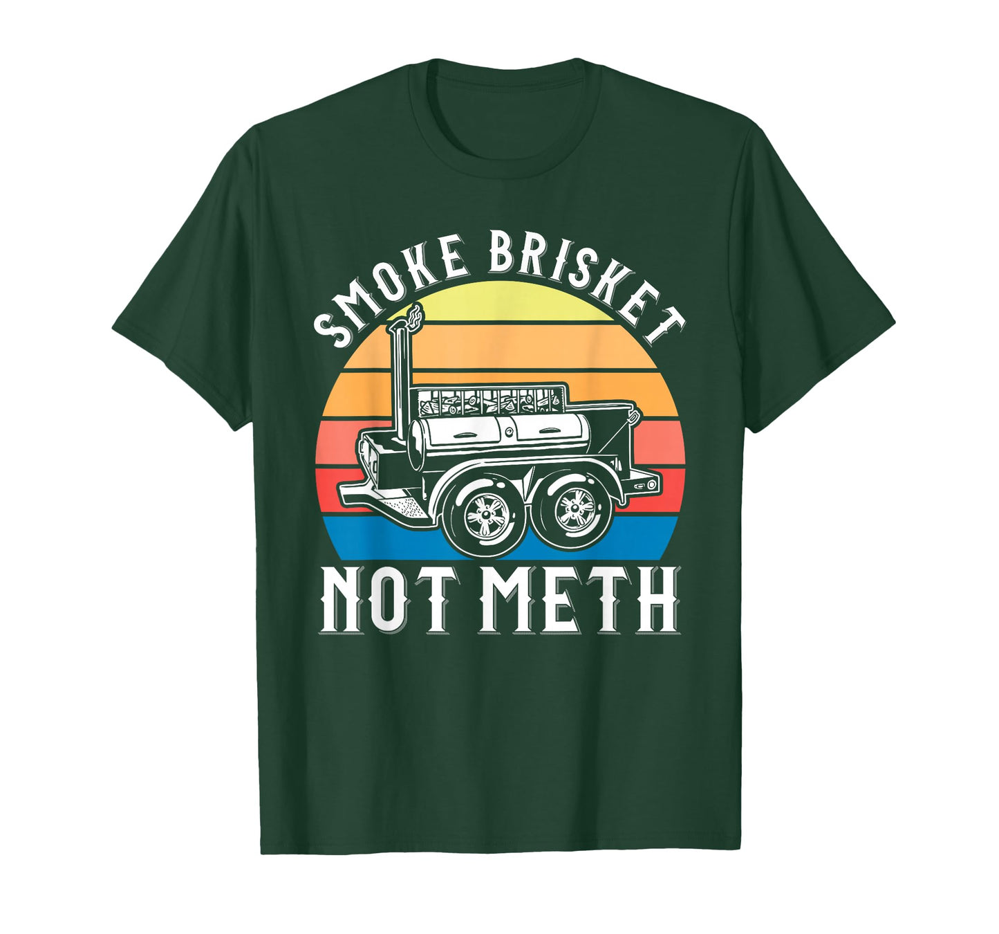 Smoke Brisket not Meth Funny Barbeque T-Shirt