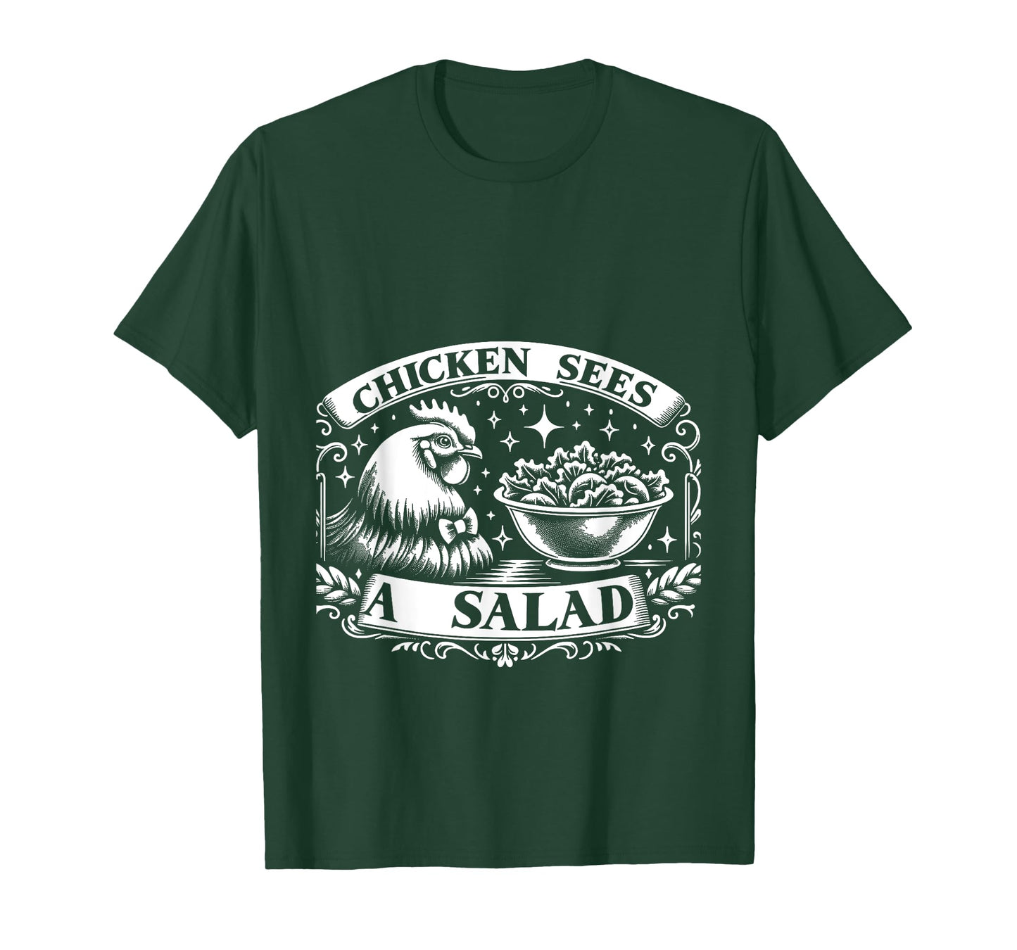 Chicken Sees A Salad Food Pun Salad -------- T-Shirt