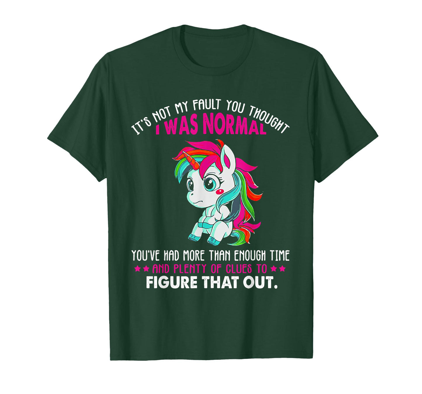 Unicorn It's Not My Fault You Thought I Was Normal T-Shirt