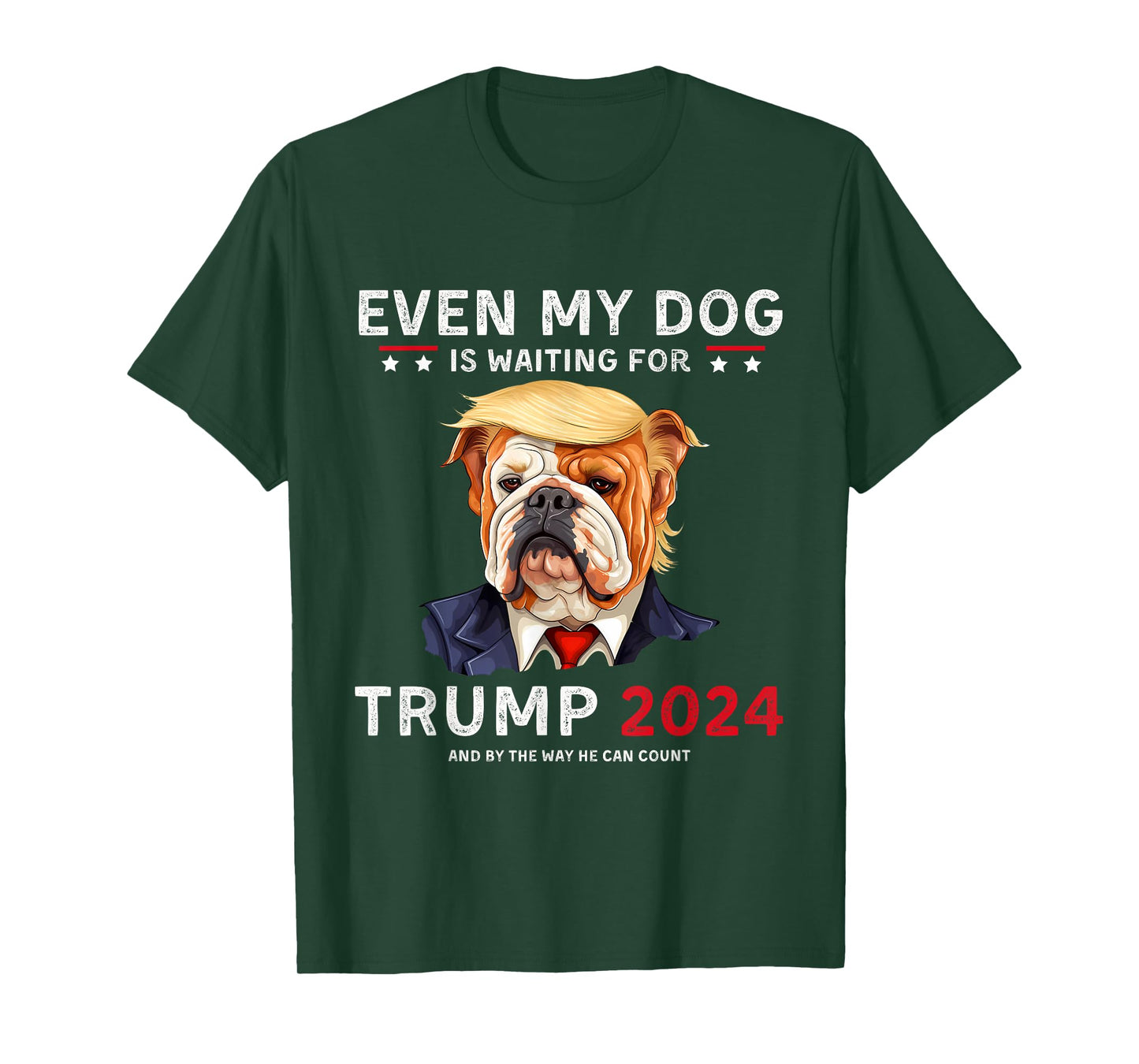 Funny Even My Dog Is Waiting For Trump 2024 Bulldog T-Shirt