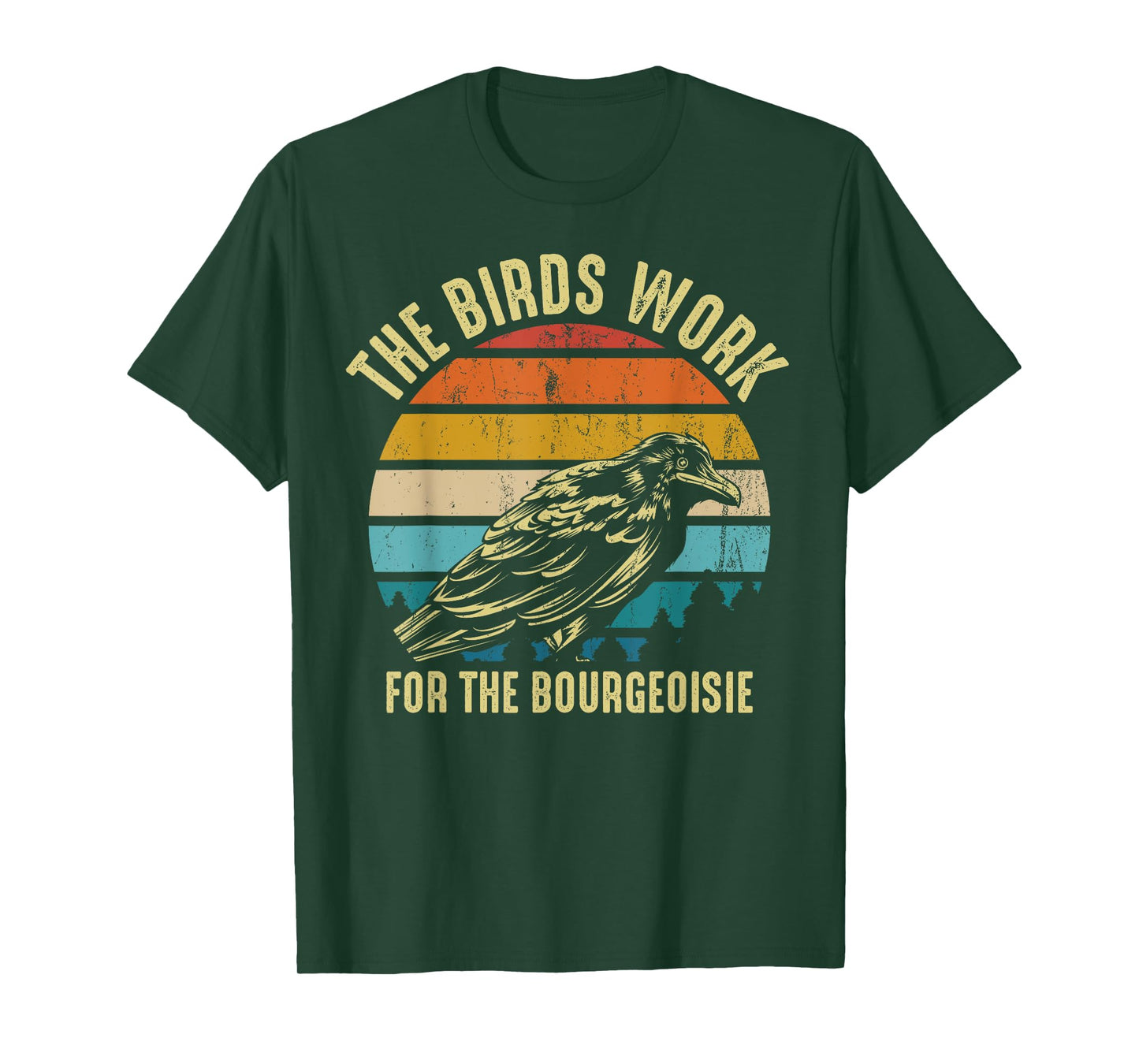 The Birds Work For The Bourgeoisie Vintage Retro Animal T-Shirt