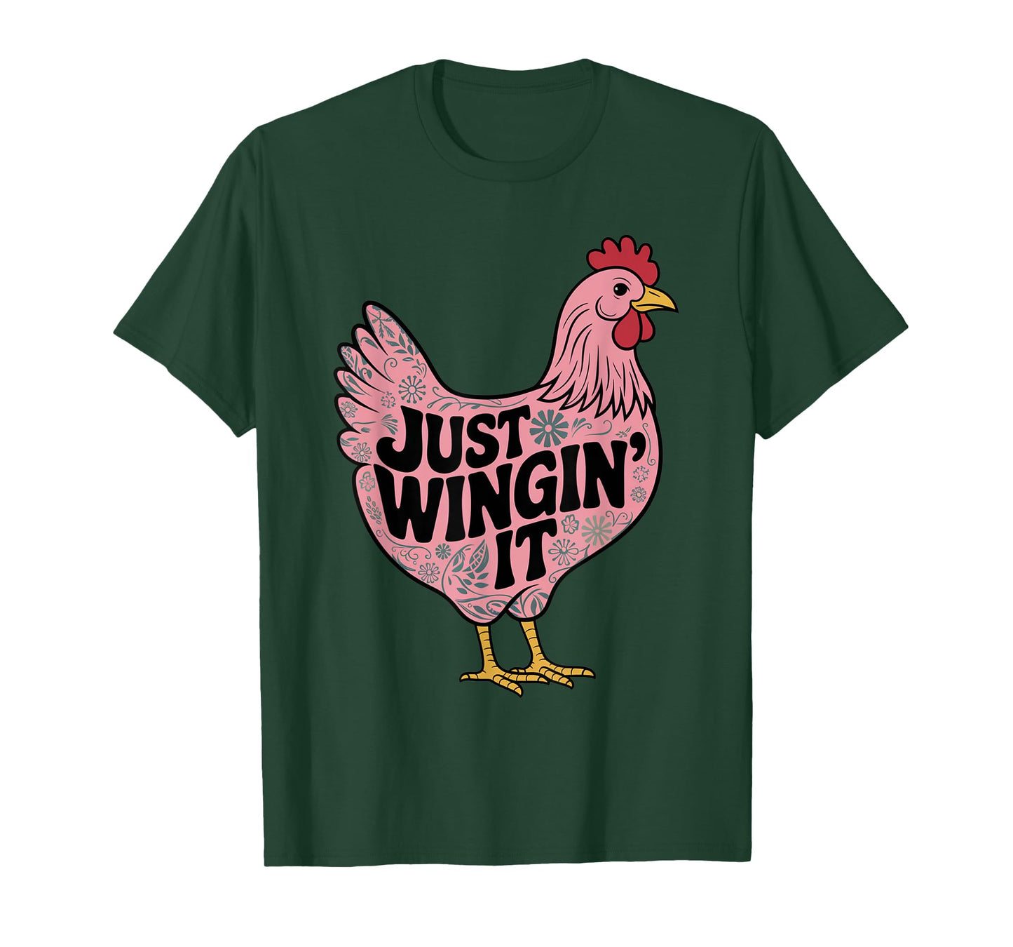 Just Wingin' It Chicken Lover T-Shirt