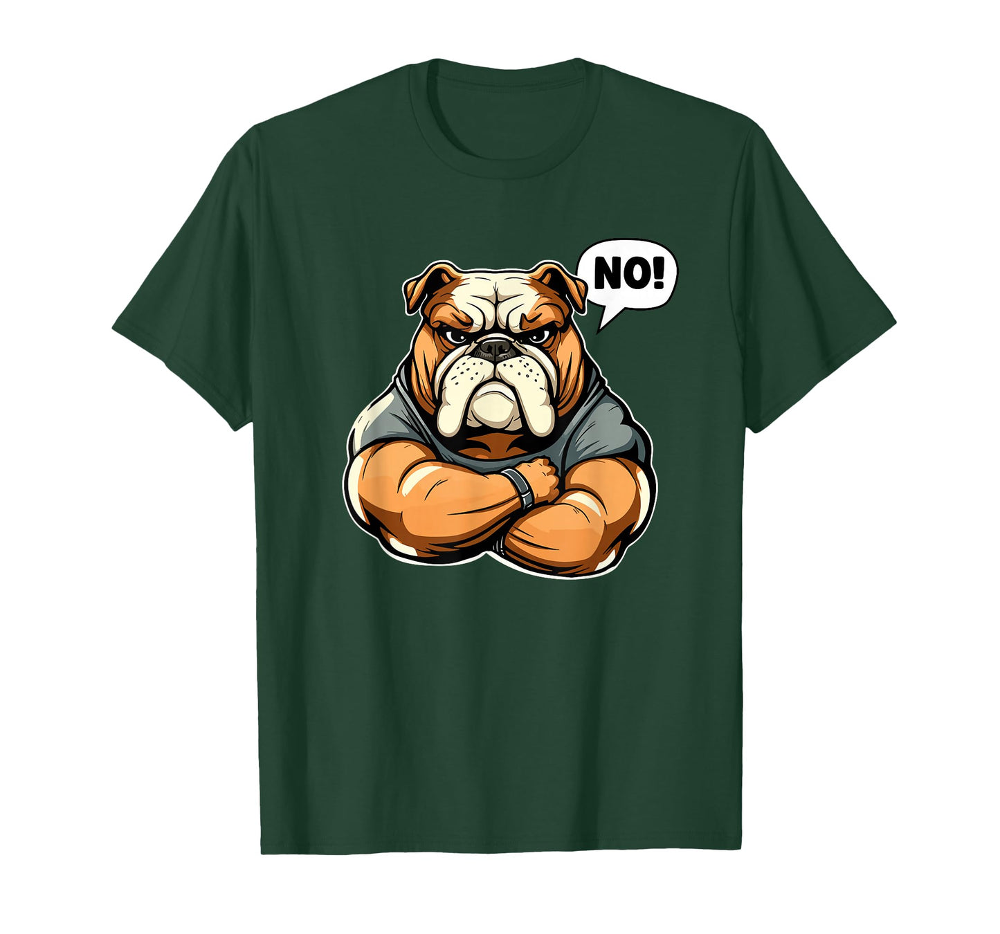 Funny dog bulldog - No! T-Shirt