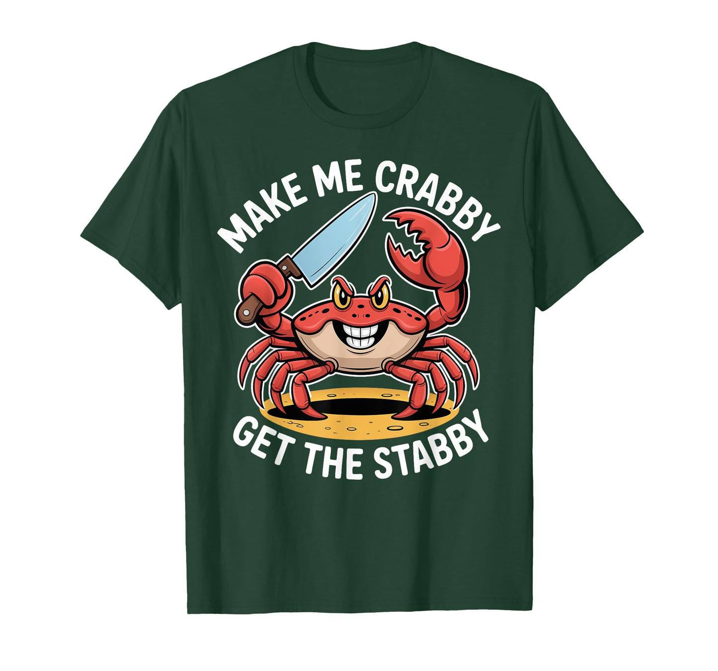 Make Me Crabby Get The Stabby Funny Summer Crab Design T-Shirt