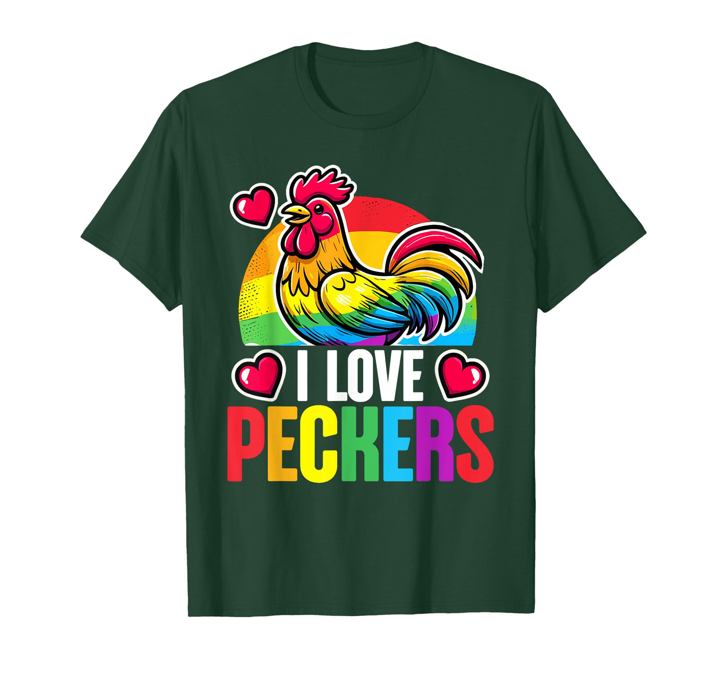 I Love Peckers Chicken Farmer Farming Pride LGBTQ Chicken T-Shirt