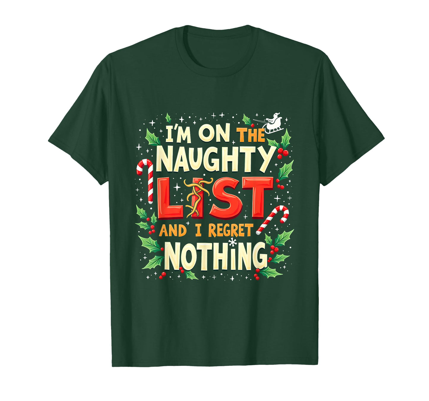 I'm On The List Of Naughty And I Regret Nothing Christmas T-Shirt