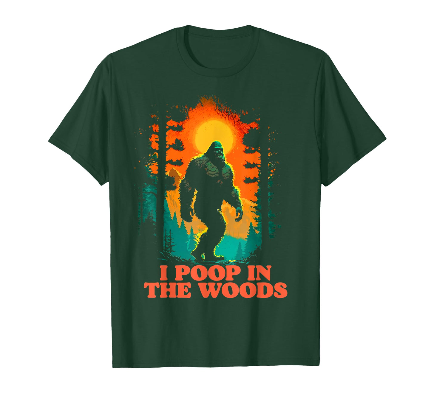 I Poop In the Woods Funny Bigfoot Hiking Sasquatch Retro T-Shirt
