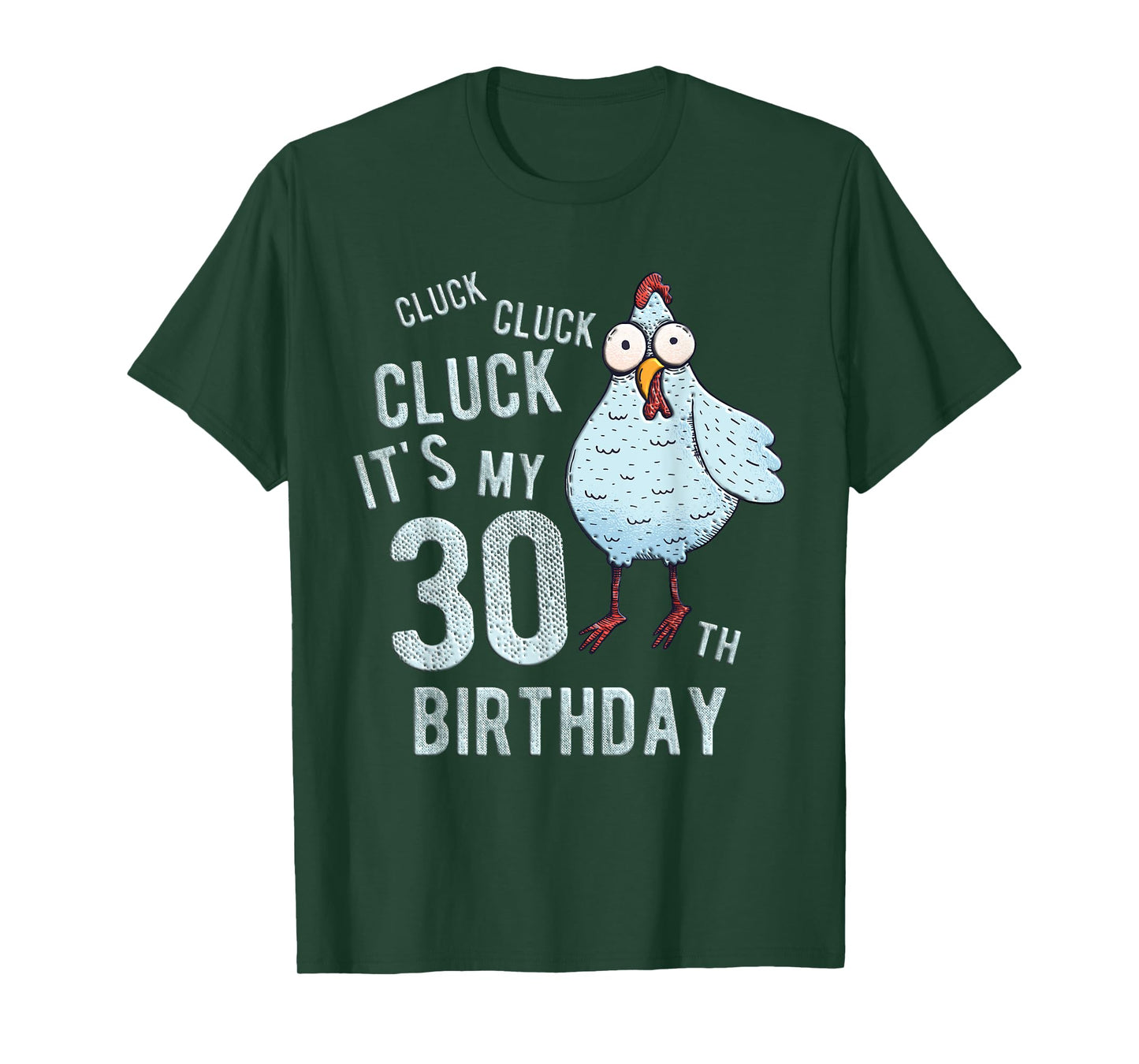 Funny Cluck Its My 30th Birthday Farm Chicken Birthday Party T-Shirt