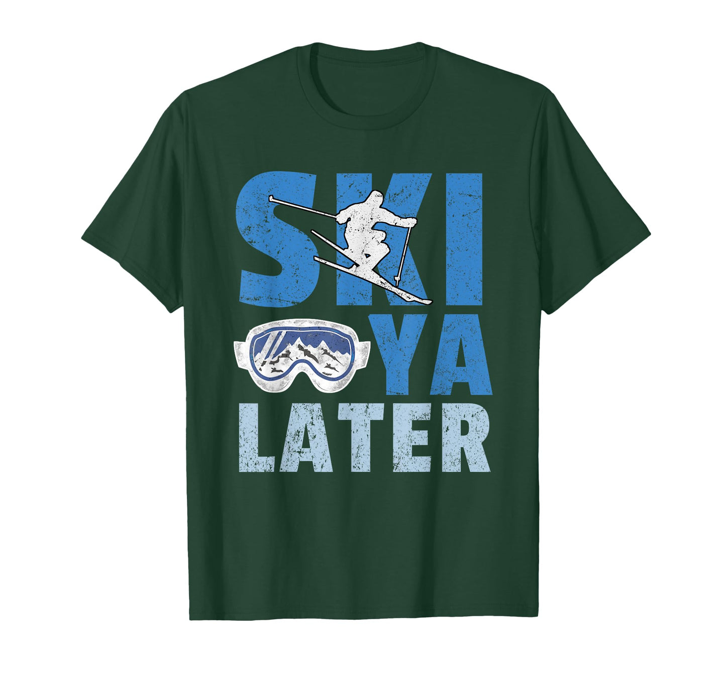 Ski Ya Later Funny Skier Cool Snowboarder Mountain Skiing T-Shirt
