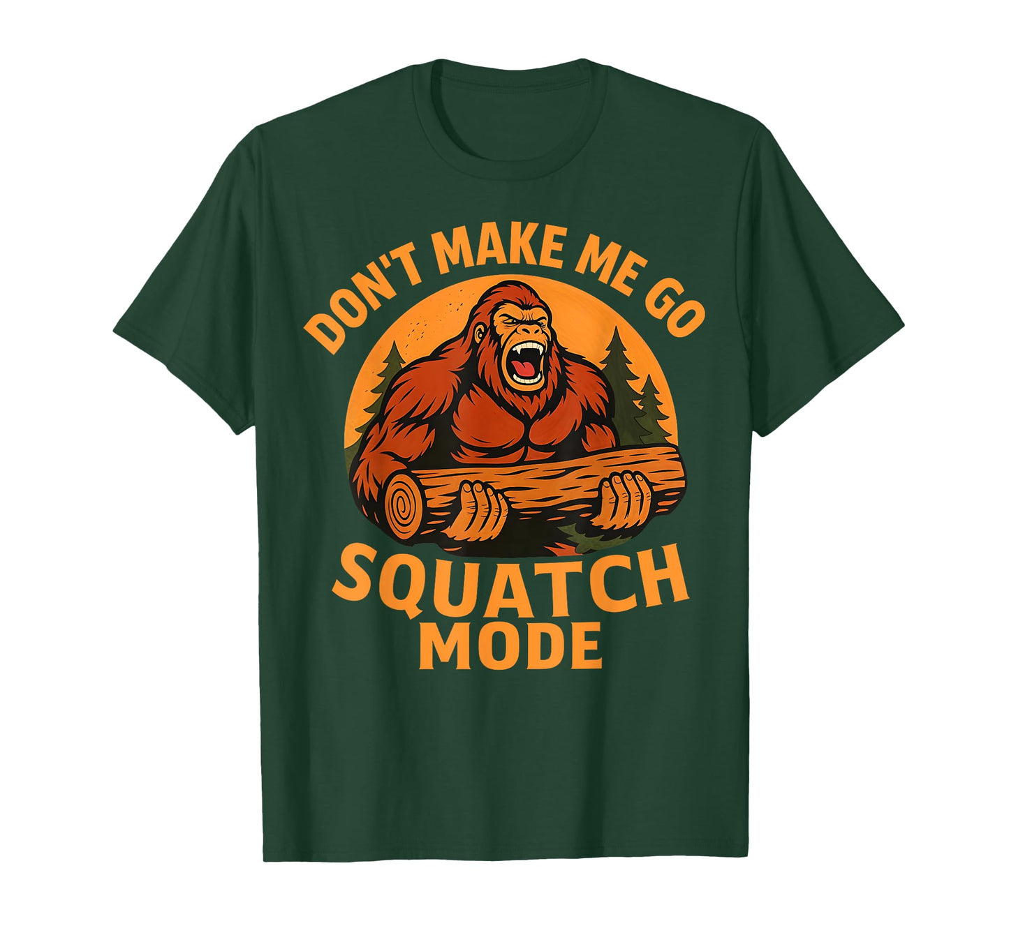 Vintage Squatch Mode Funny Angry Bigfoot-Sasquatch Strength T-Shirt