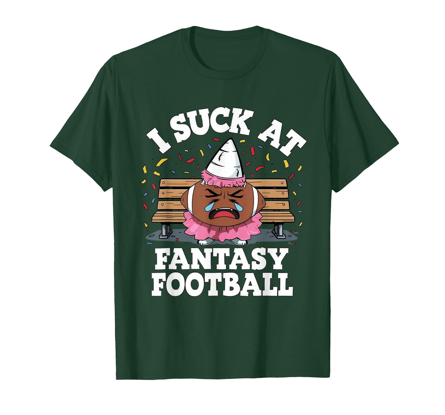I Suck at Fantasy Football, Funny League Loser Gag Friend T-Shirt