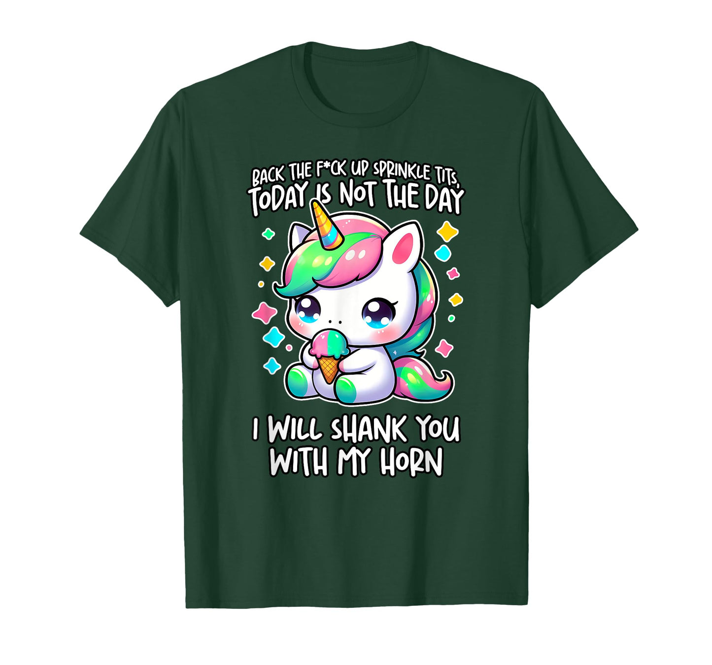 BACK THE FCK UP SPRINKLE TITS TODAY IS NOT THE DAY Gag Gift T-Shirt