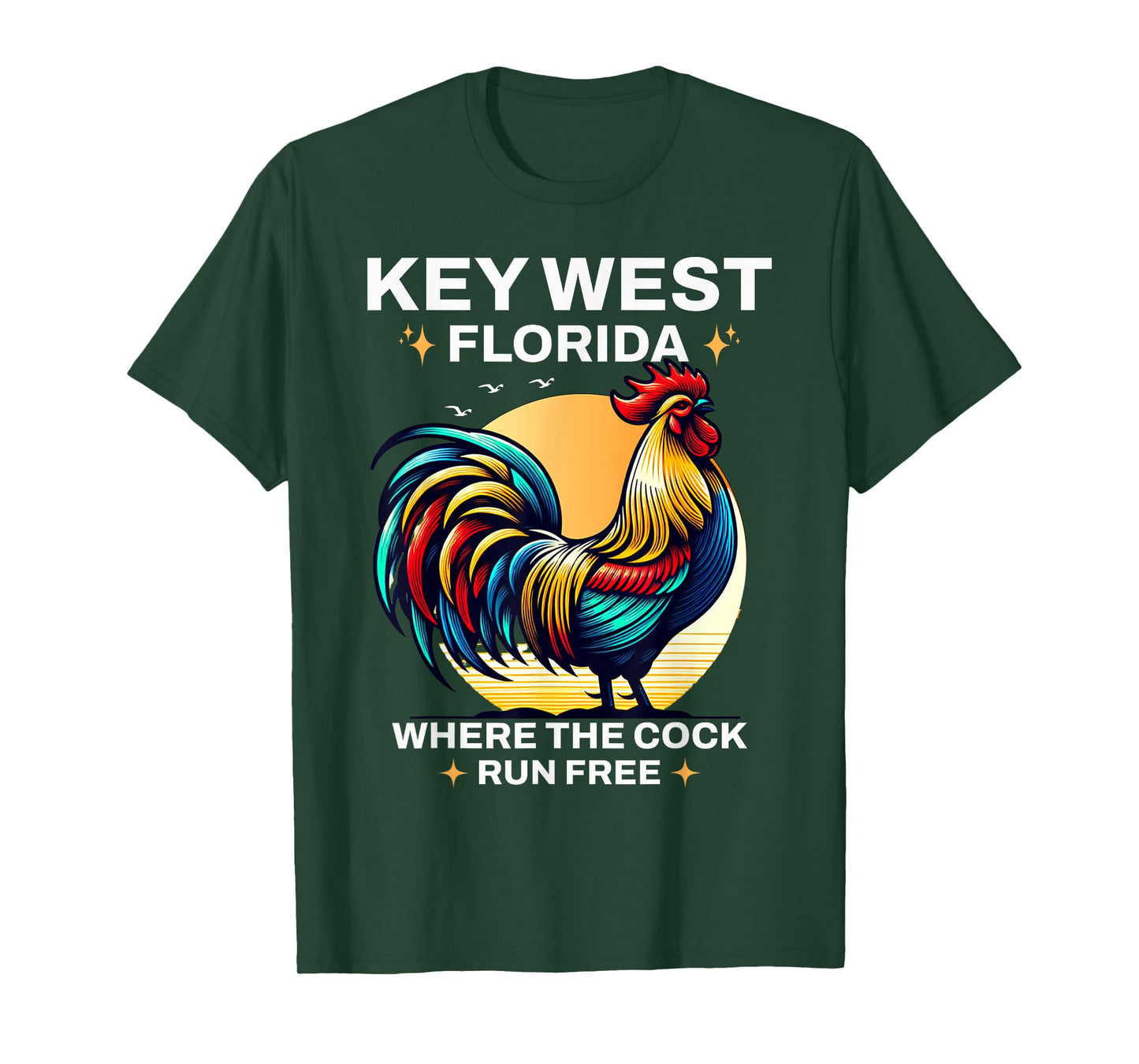 Key West Florida Where The Cock Runs Sunshine-State Vacation T-Shirt