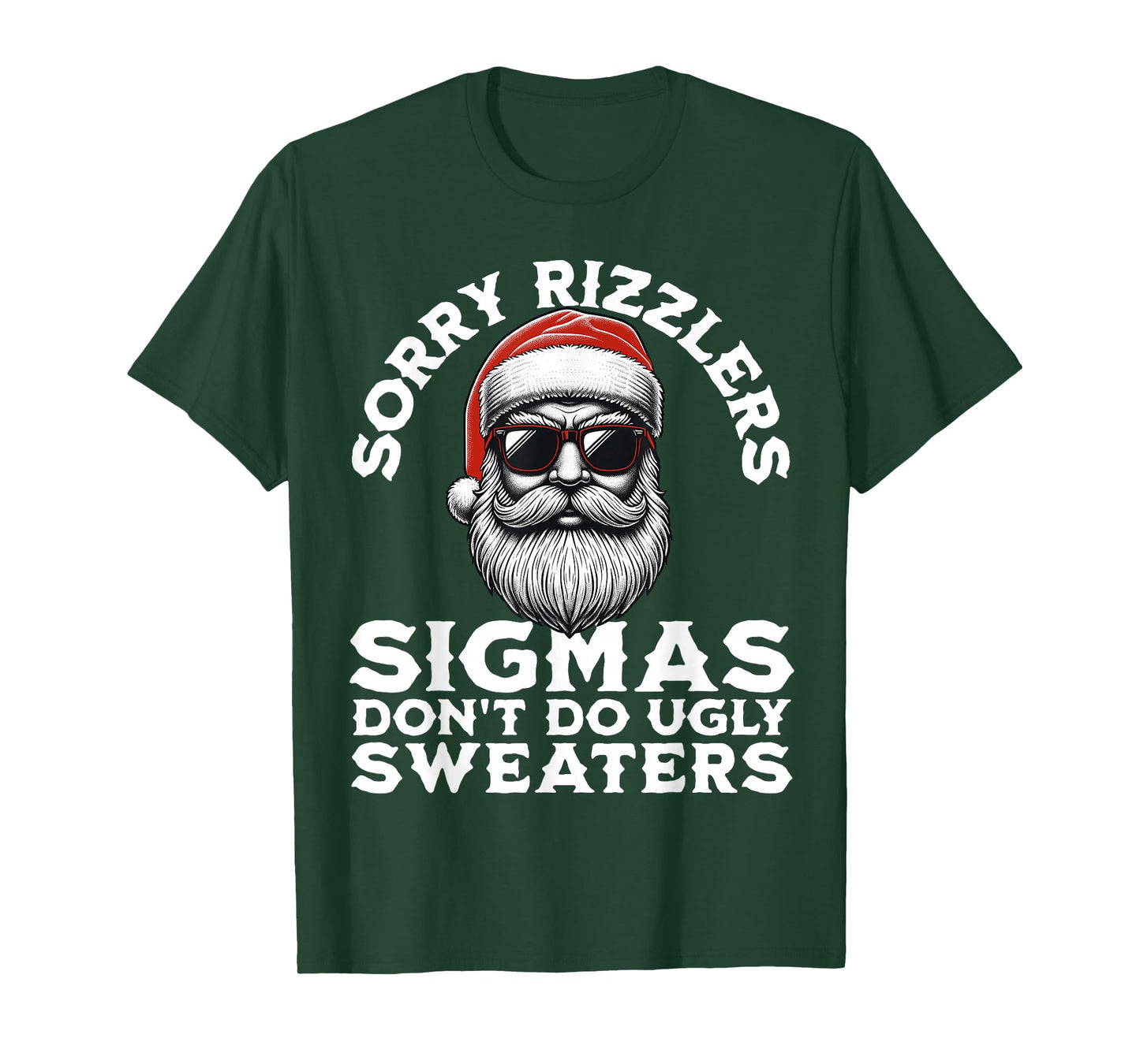 Sigmas Don't Do Ugly Sweaters Christmas Santa Rizz Teen Boys T-Shirt