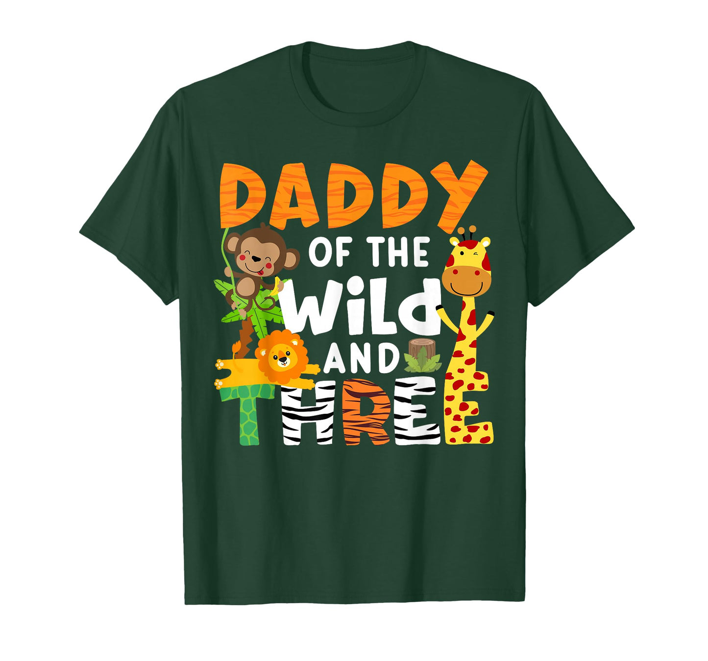 Daddy Of The Wild and Three Safari Jungle Zoo Theme Birthday T-Shirt