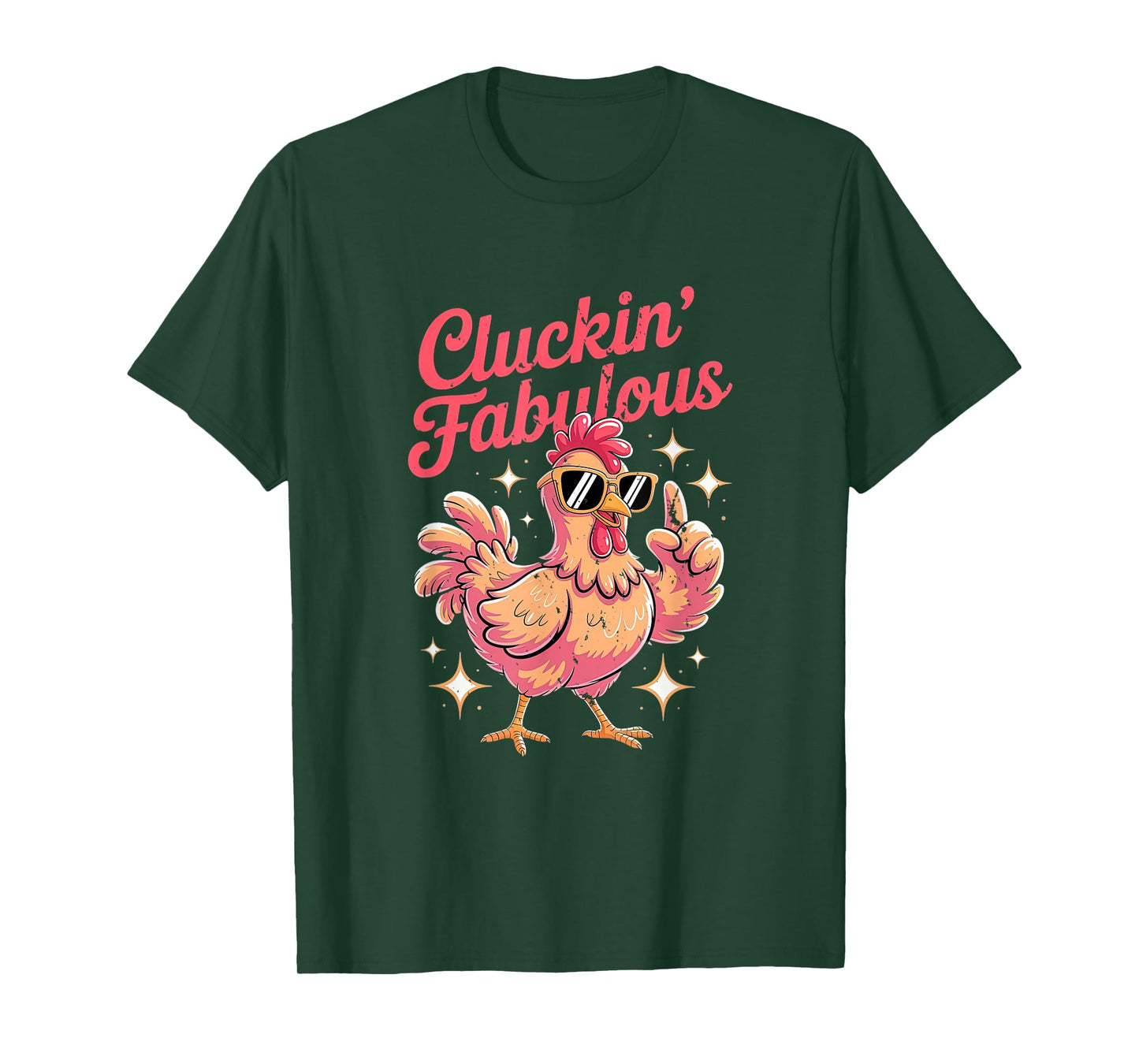 Cluckin Fabulous Funny for Chicken Lovers T-Shirt
