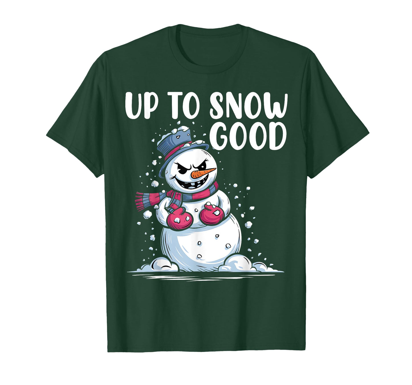 Up to Snow Good Funny Snowman Ready For Snow Balls Fight T-Shirt