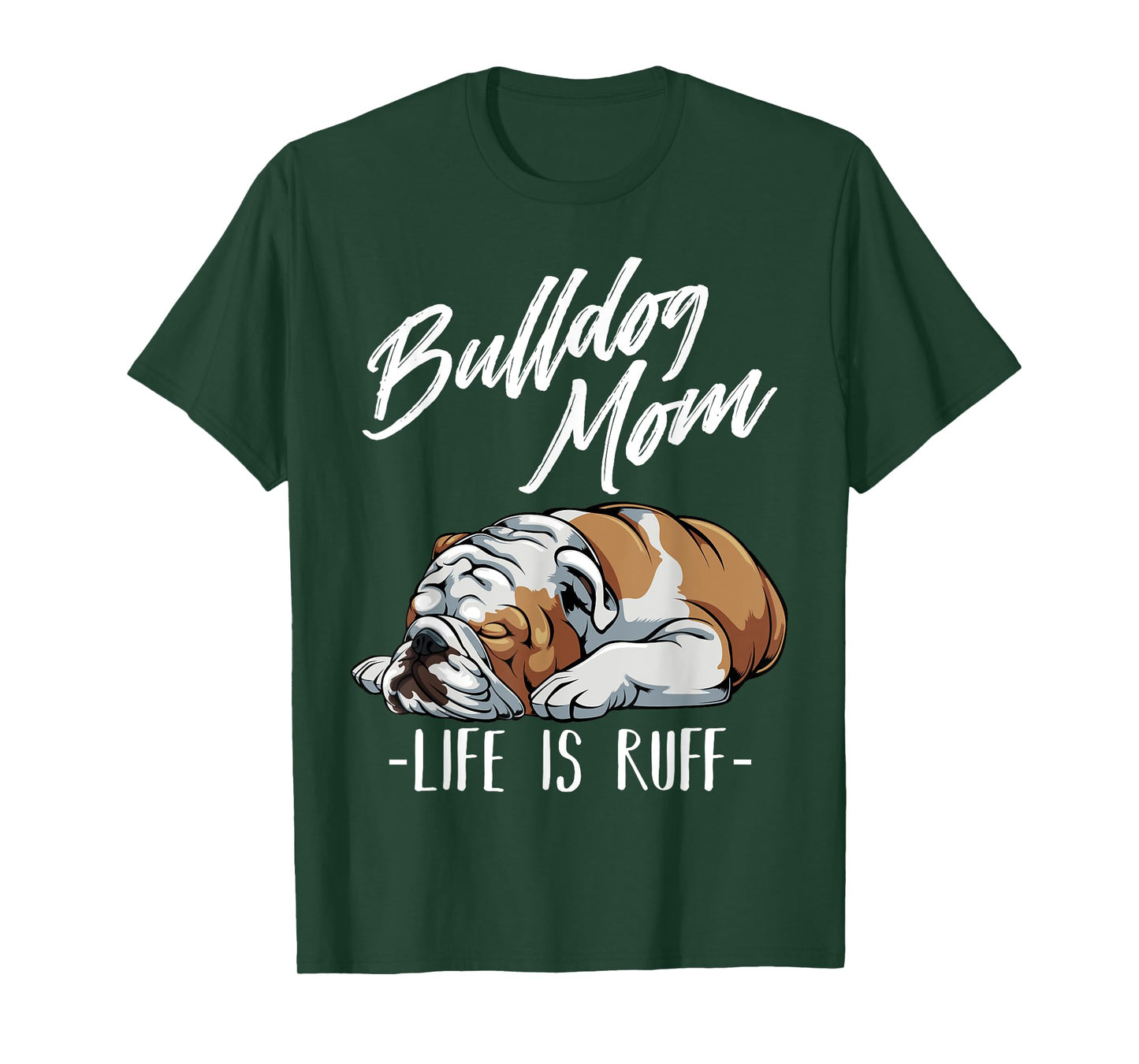 Funny English Bulldog Gift - Bulldog Mom T-Shirt