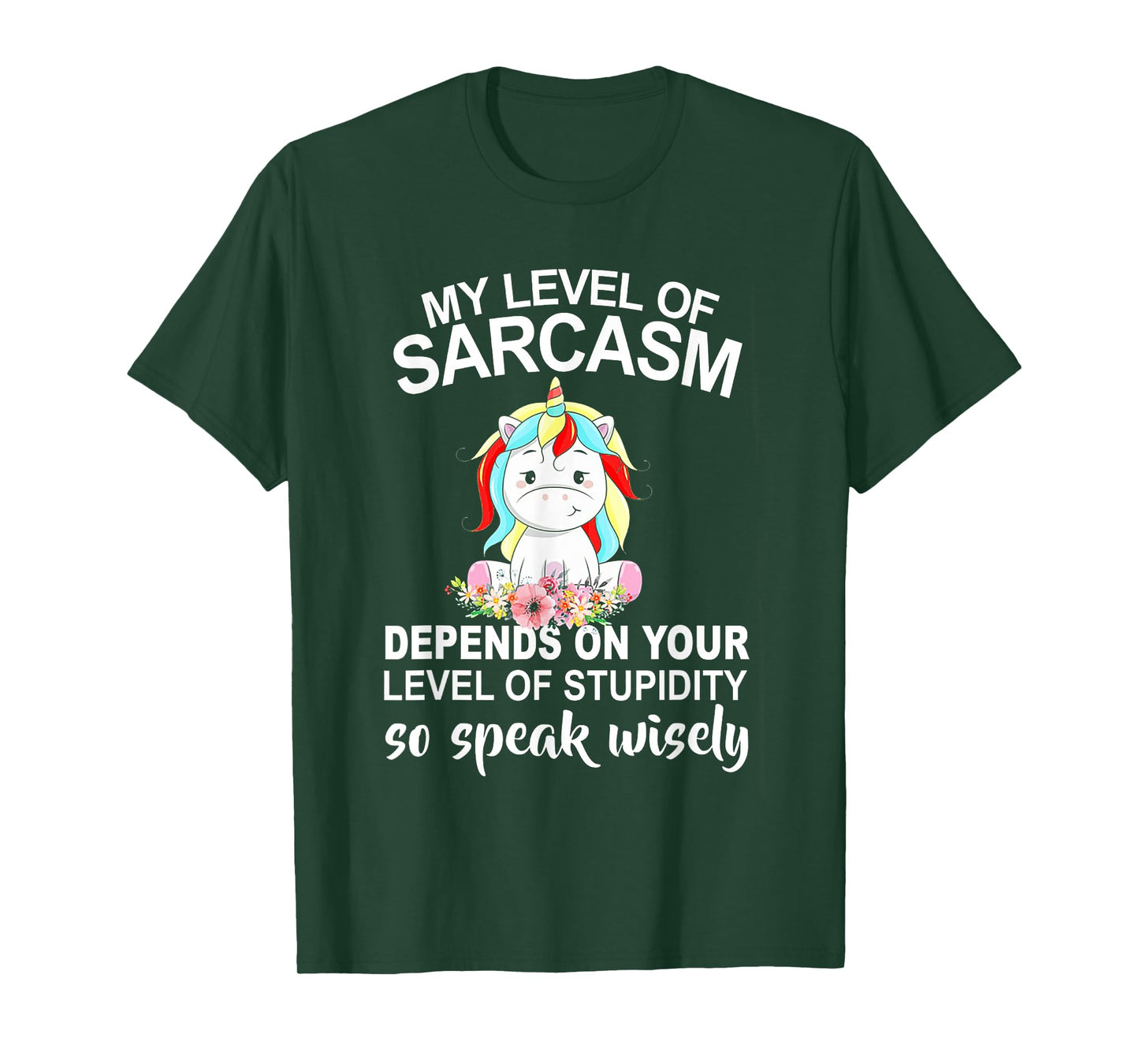 My Level Of Sarcasm Depends On Your Level Of Stupidity T-Shirt