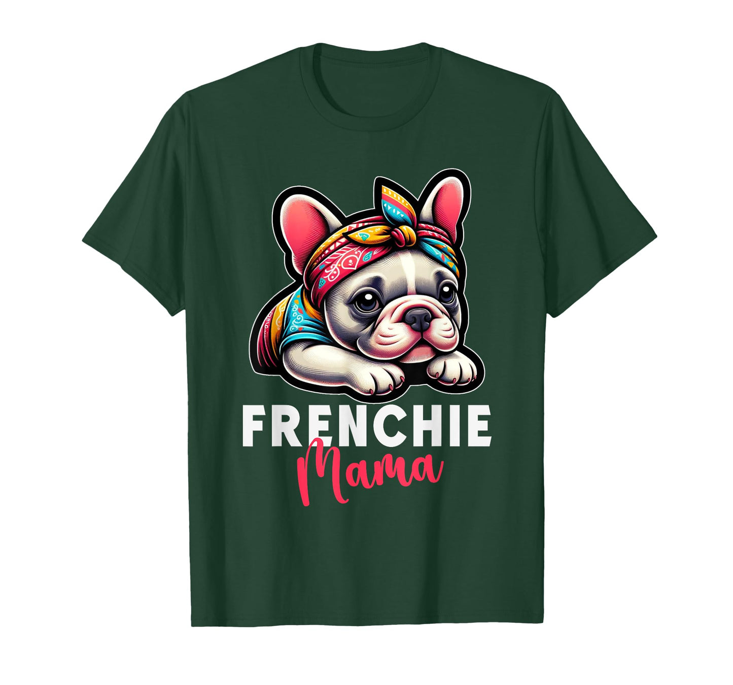 Funny Frenchie Mama French Bulldog Bandana Dog Lover T-Shirt