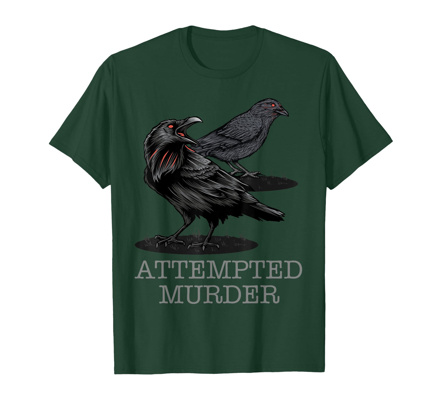 Attempted Murder Crows & Raven Funny Crow Shirt Birds T-Shirt