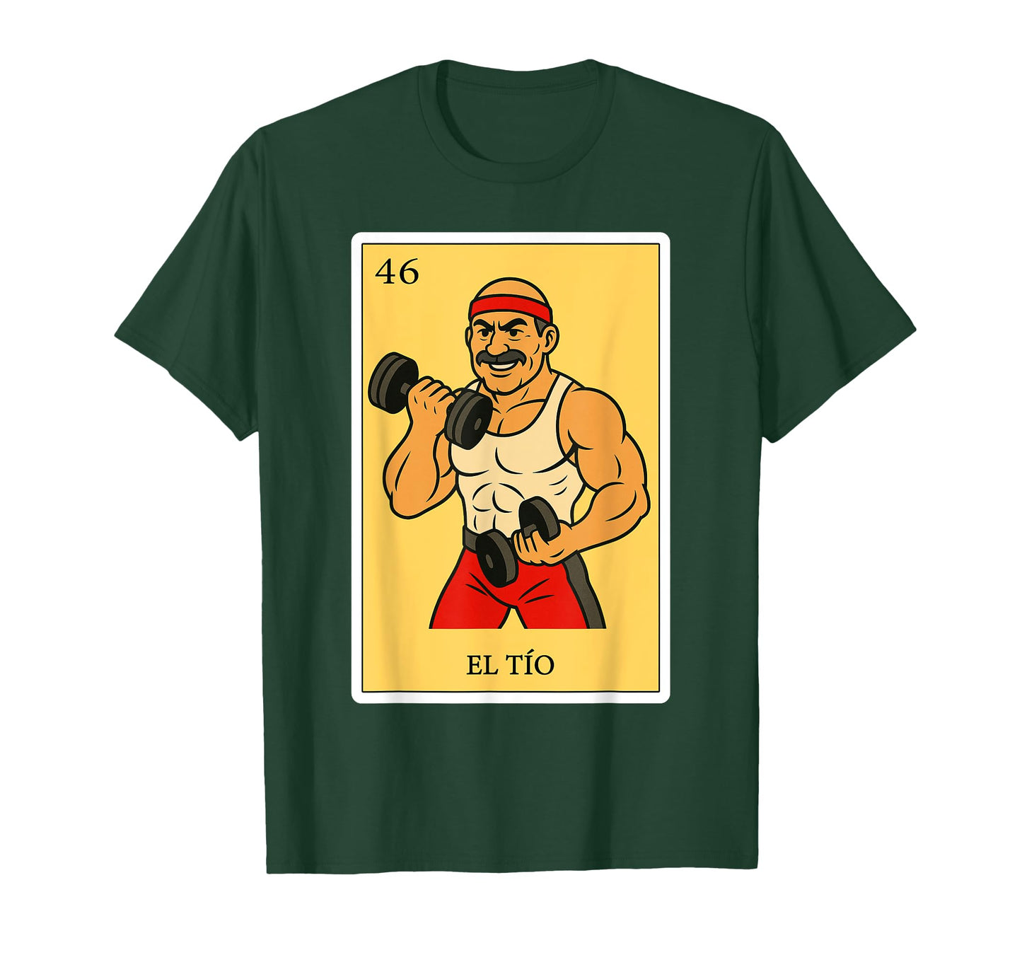 El Tio Fuerte | Spanish-Mexican Bingo Gifts for Tio T-Shirt