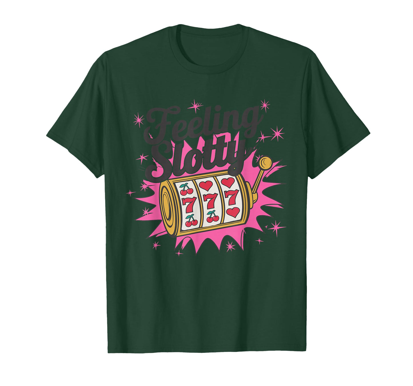 Feeling Slotty Design T-Shirt
