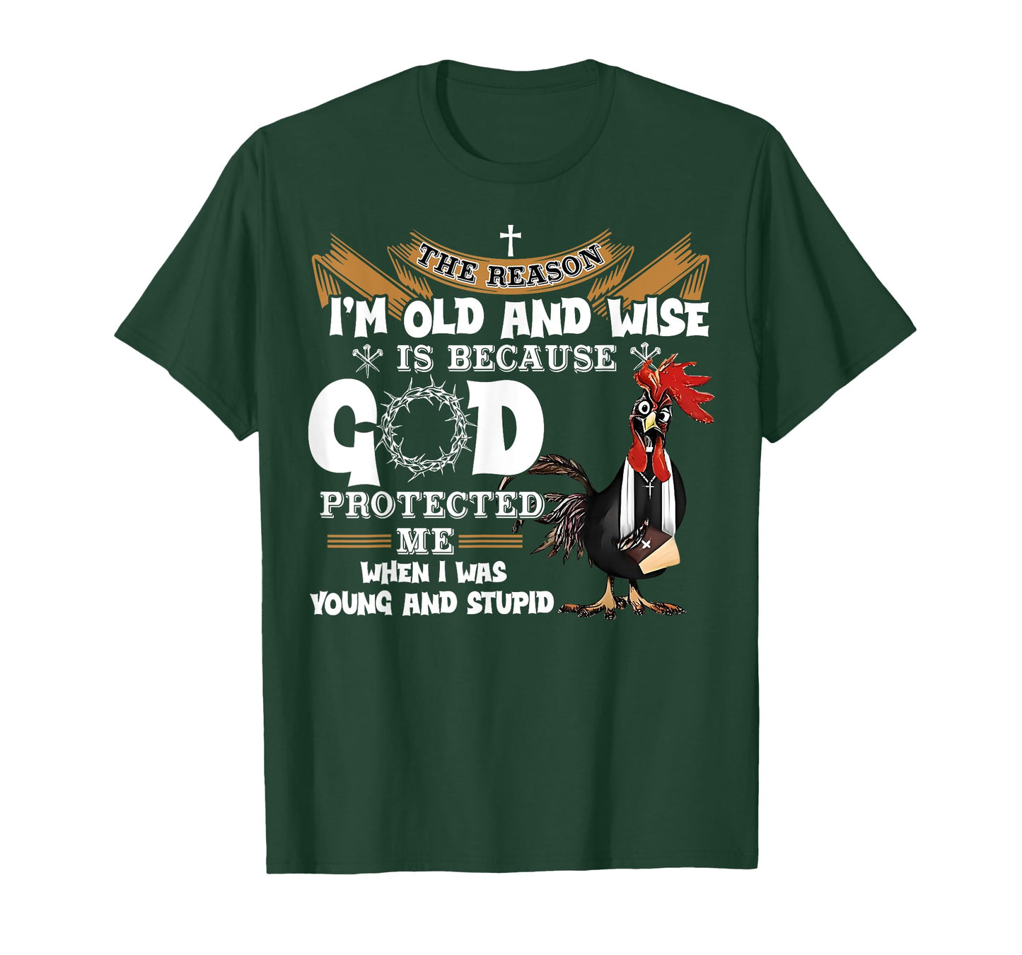 Chicken The Reason I'm Old And Wise Rooster Gifts Women Men T-Shirt