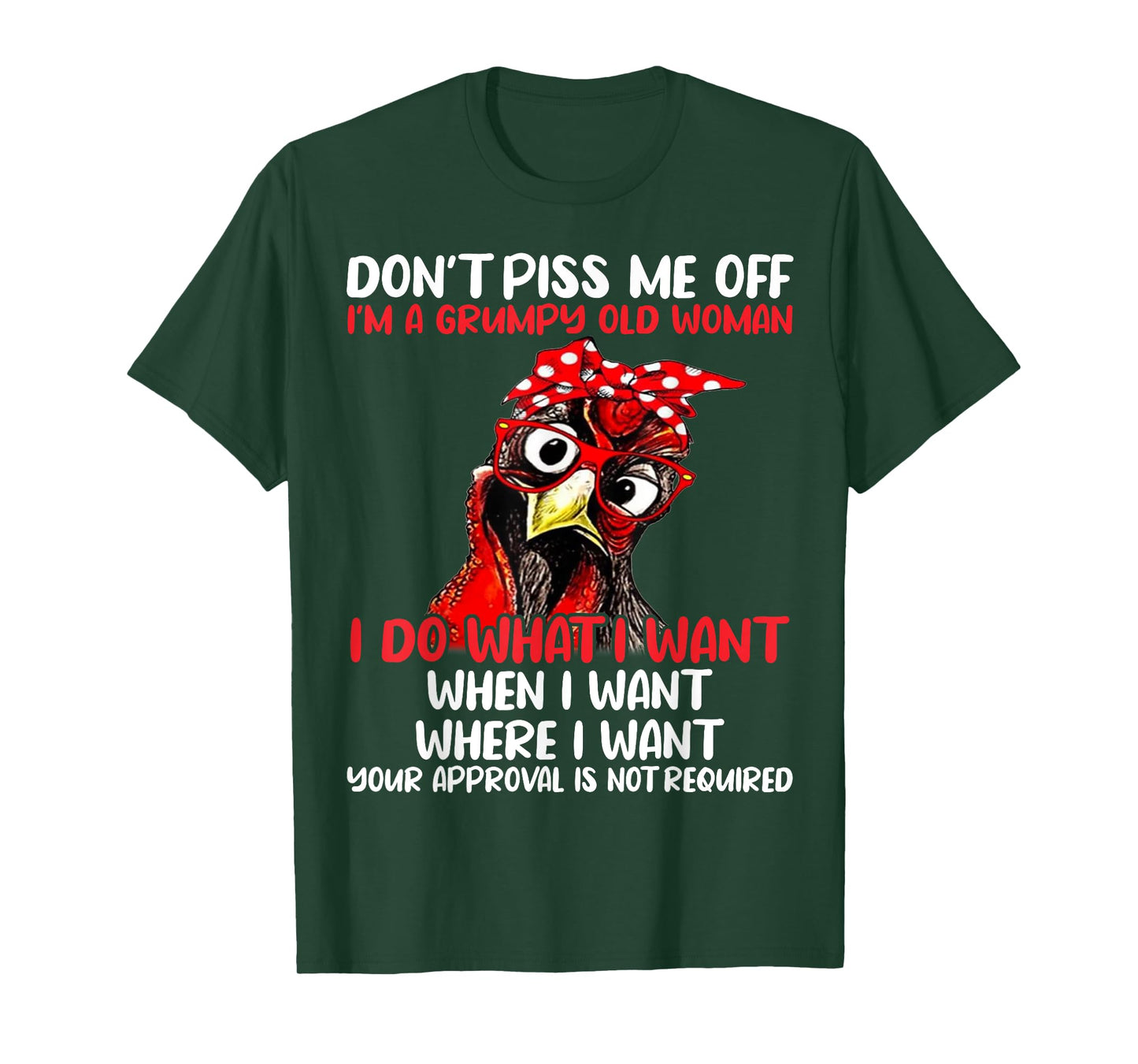 Chicken Don’t Piss Me Off I’m A Grumpy Old Woman T-Shirt