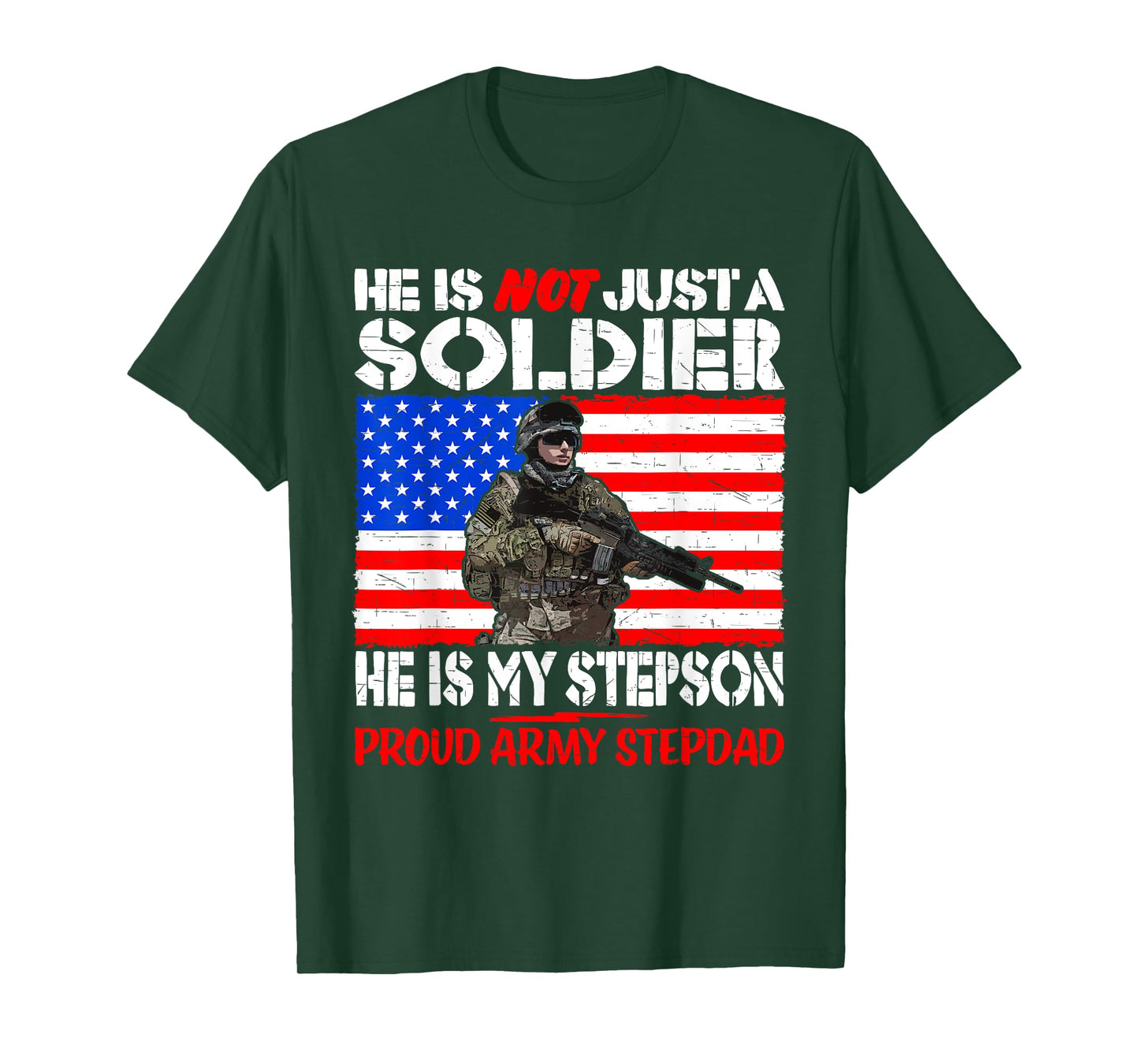 My Stepson Is A Soldier Proud Army Stepdad - Military Father T-Shirt