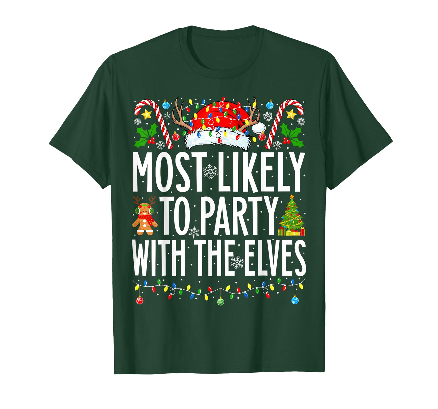 Most Likely To Party With The Elves Xmas Family Christmas T-Shirt