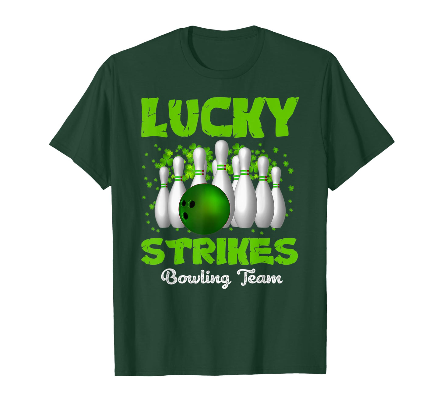 Lucky Strikes Bowling Team Happy Patrick's Day T T-Shirt