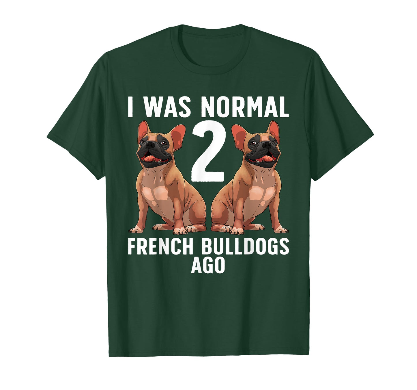 French Bulldog Design For Men Women French Bulldog Frenchie T-Shirt