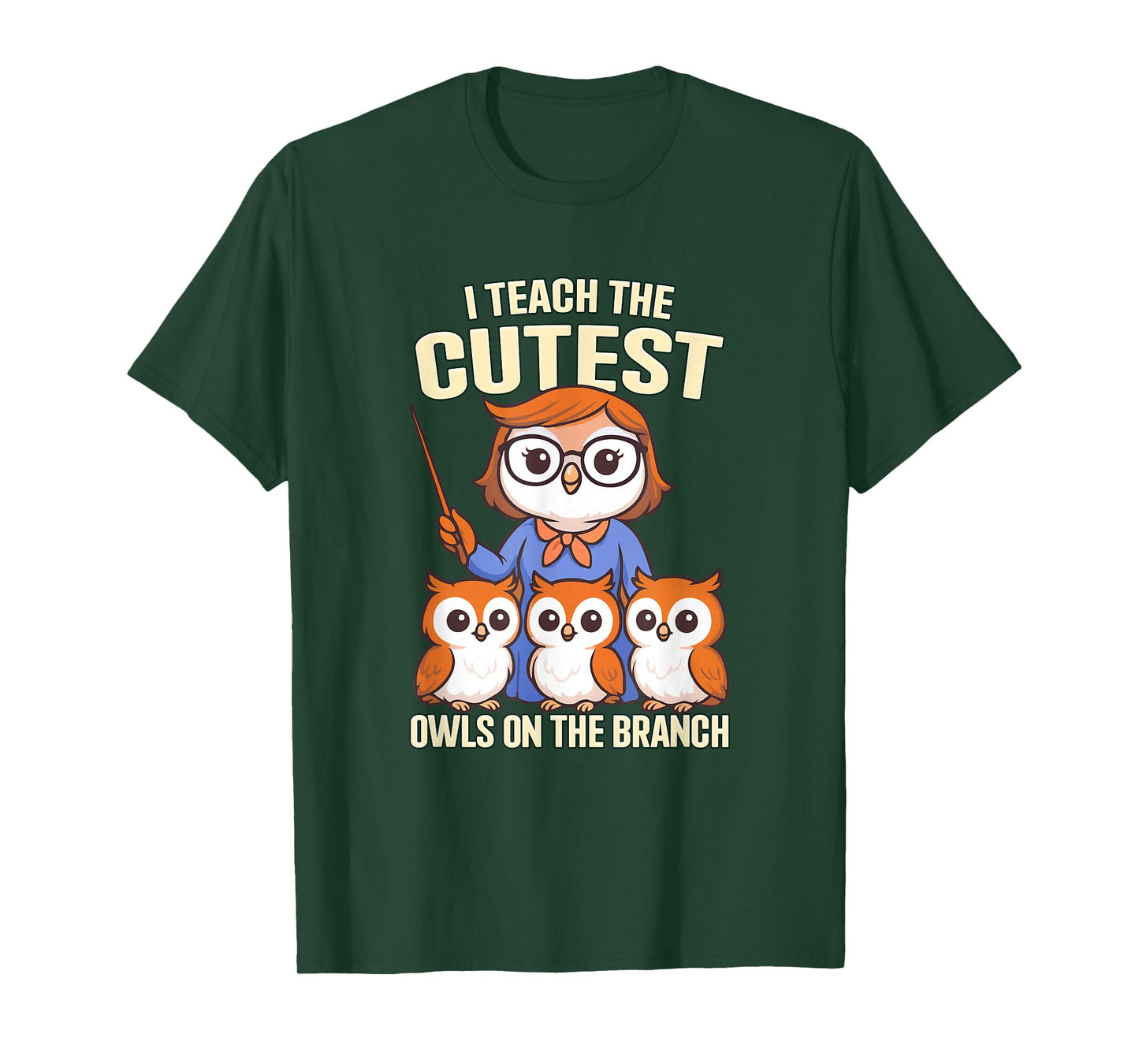I Teach The Cutest Owls On The Branch T-Shirt