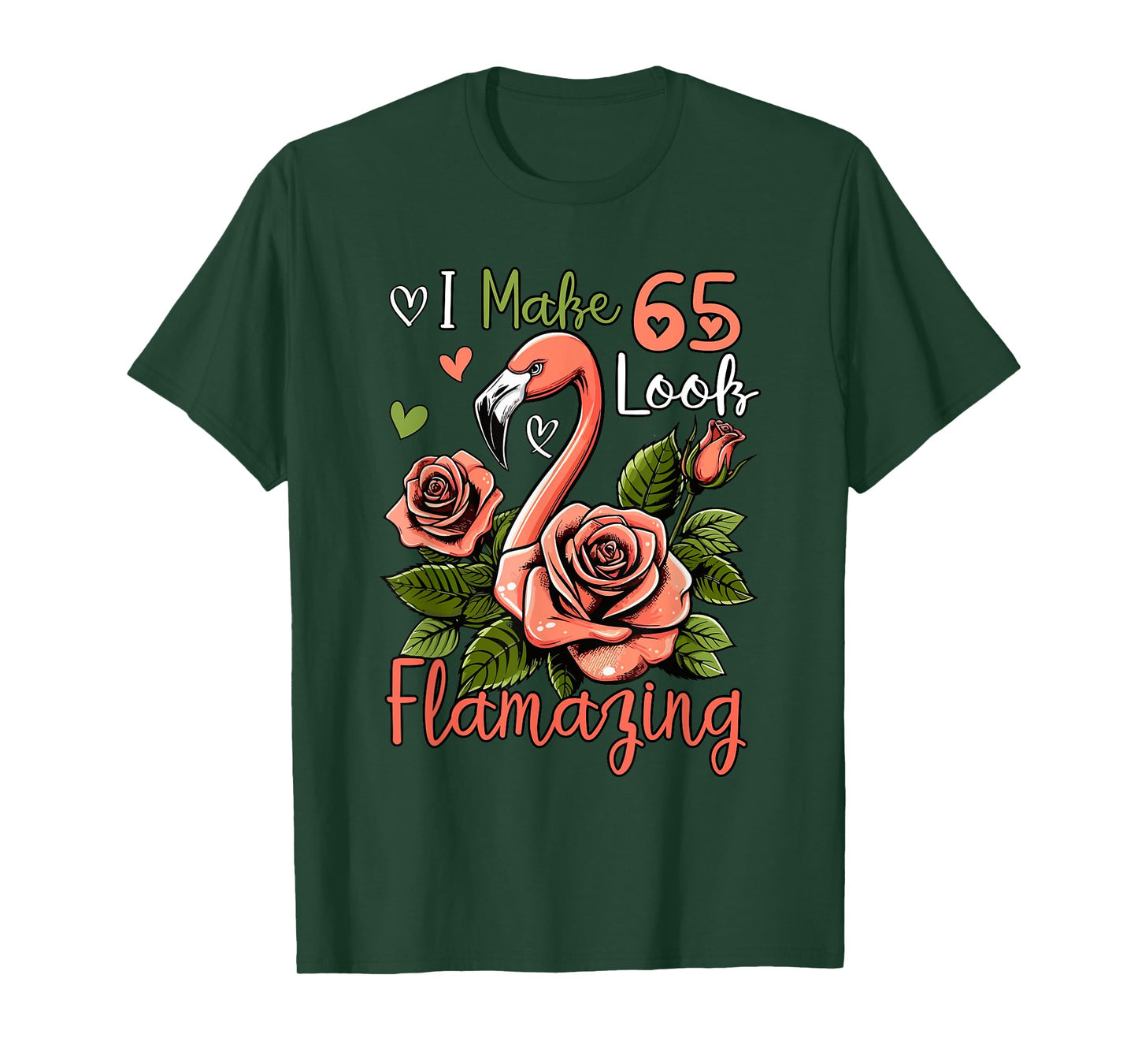 Making 65 Look Amazing Funny 65th Birthday Flamingo Flowers T-Shirt