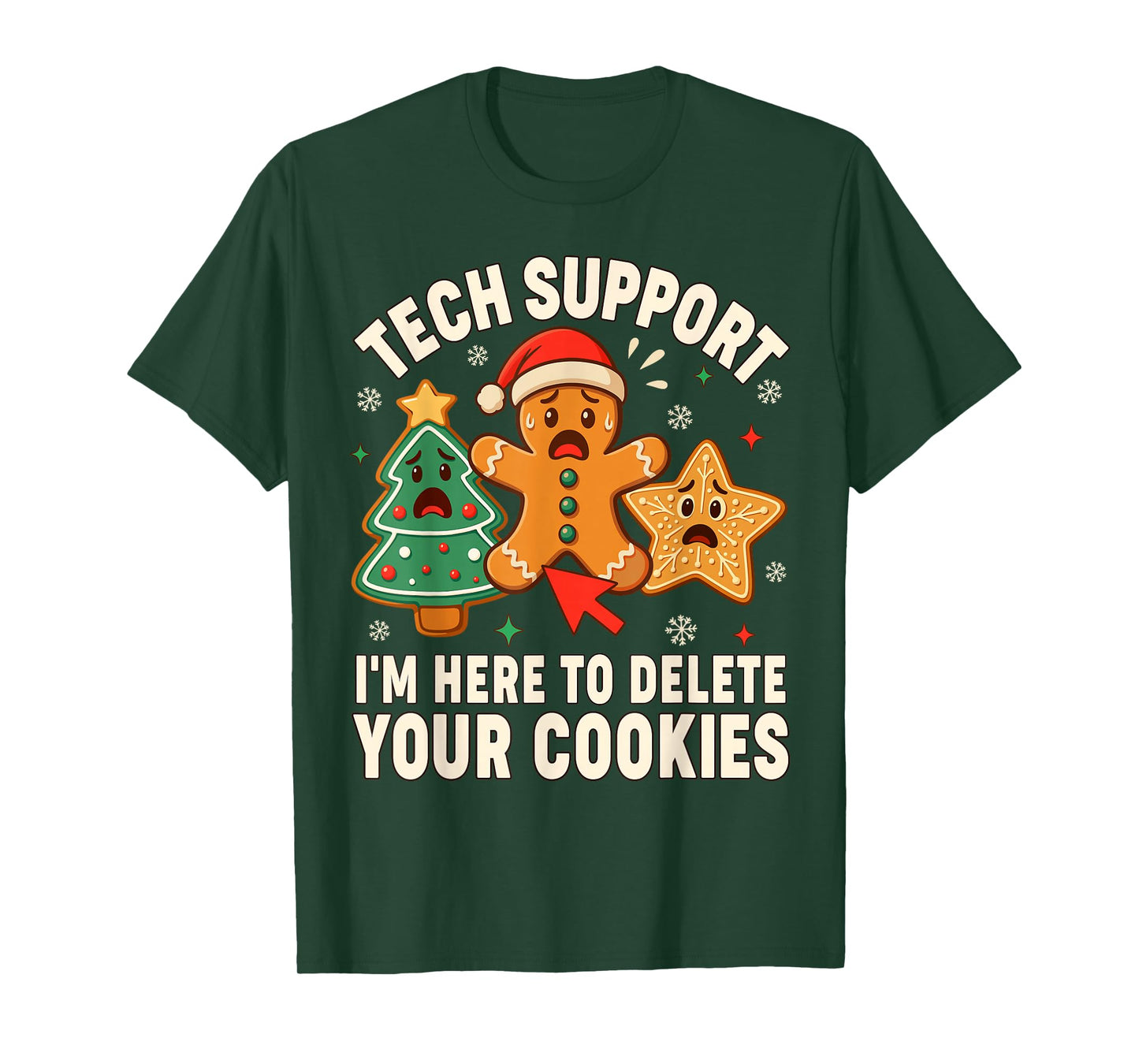 Christmas Tech Support Here to Delete Cookies Xmas Men Women T-Shirt