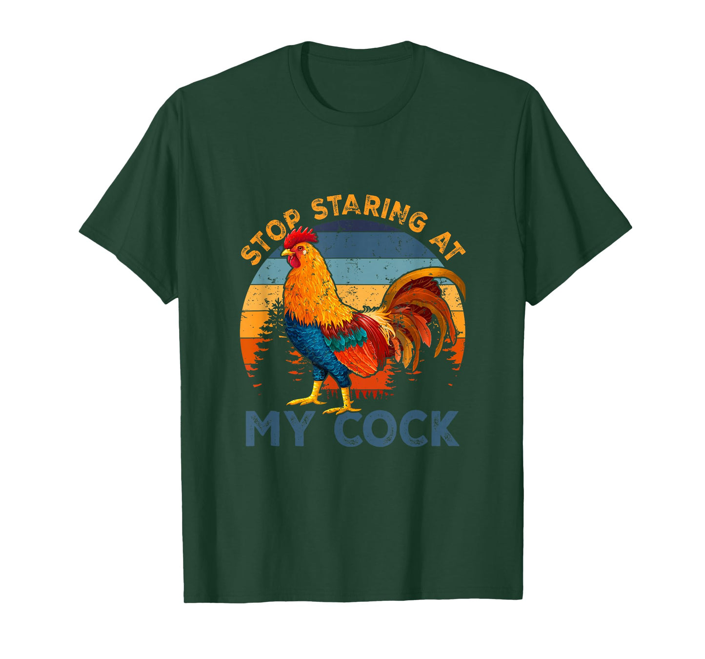 Vintage Chicken Rooster Stop Staring At My-Cock Farm Animal T-Shirt