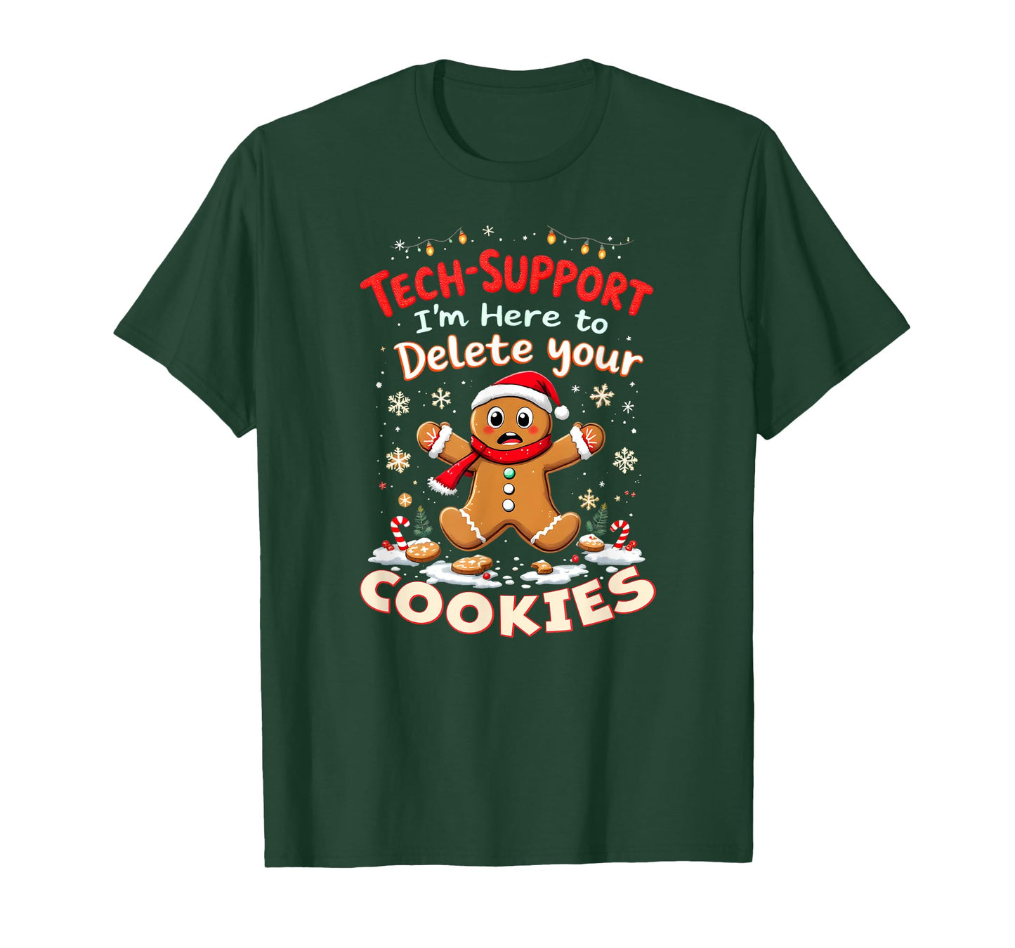 Tech Support Gingerbread Here to Delete Your Cookies! T-Shirt