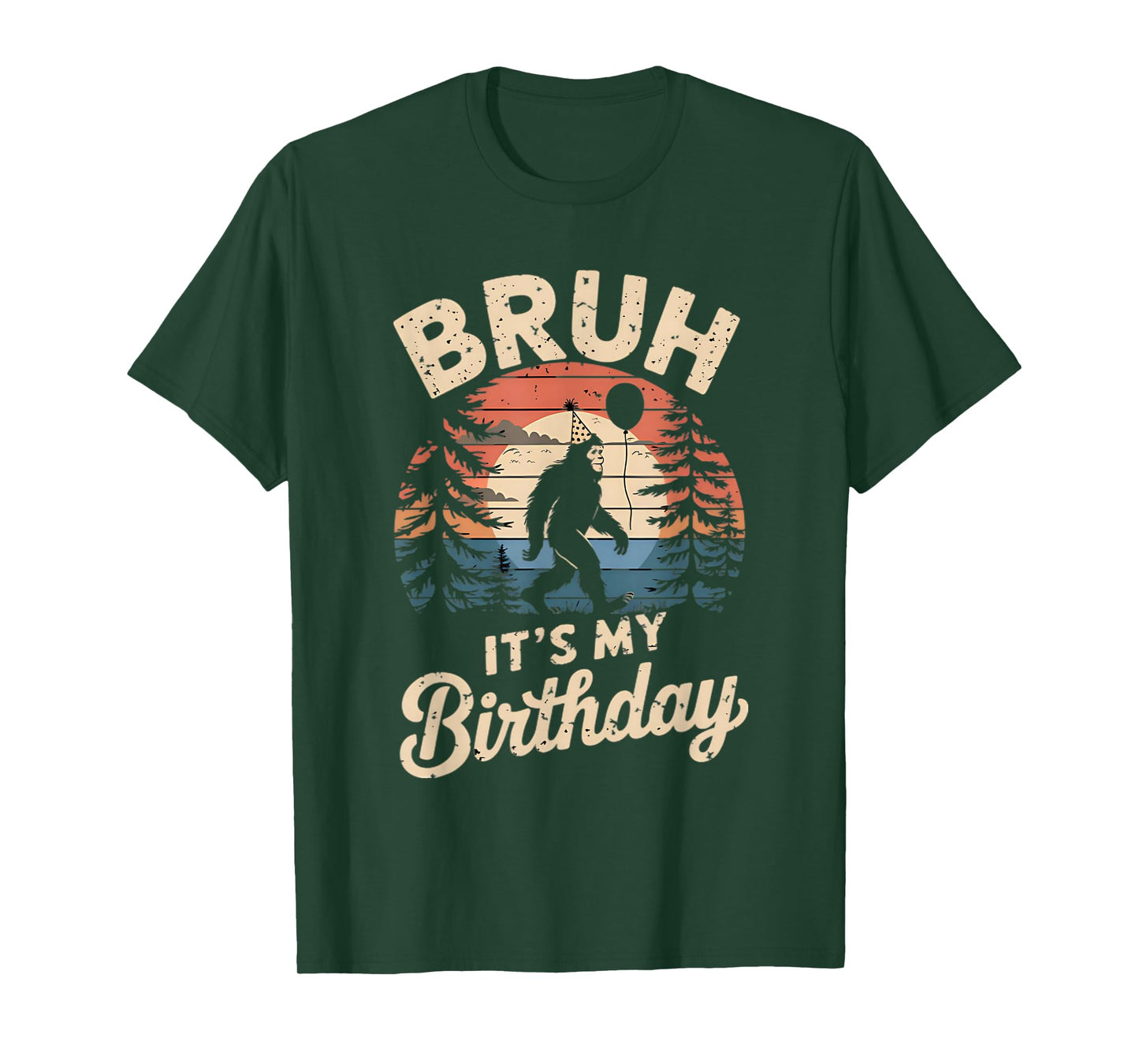 Bruh It's My Birthday Funny Bigfoot Sasquatch Bday Retro T-Shirt